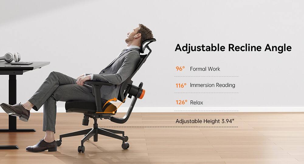 Adjustable Recline Angle  
96° Formal Work  
116° Immersion Reading  
126° Relax  
Adjustable Height 3.94"