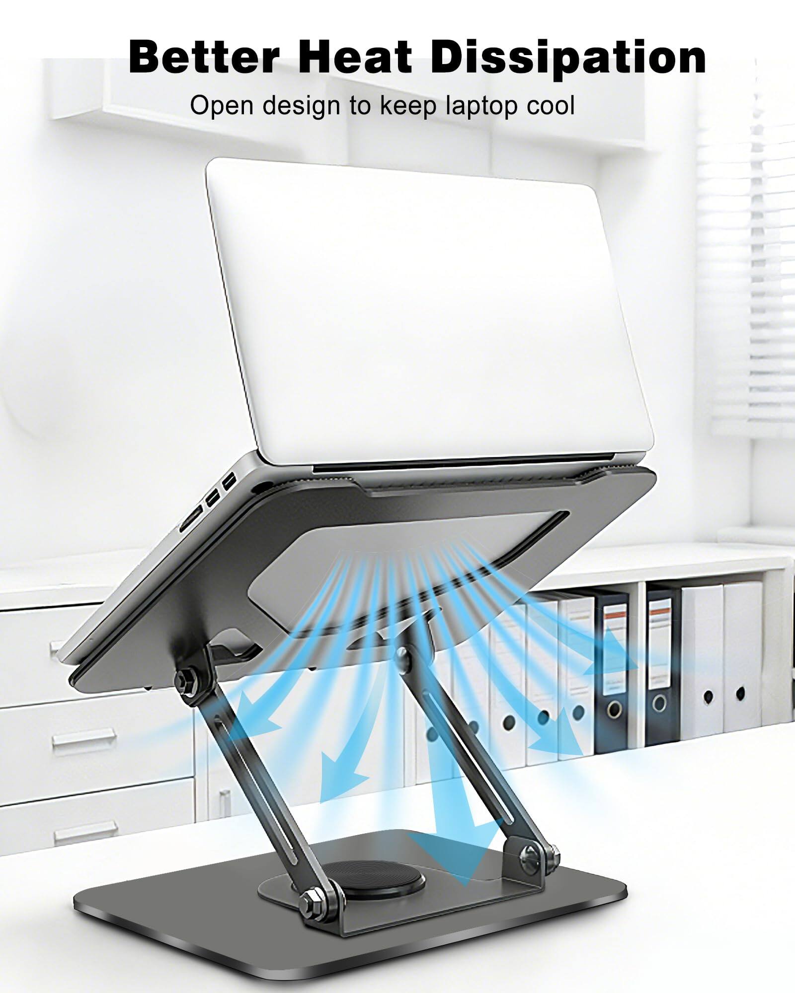 Better Heat Dissipation  
Open design to keep laptop cool
