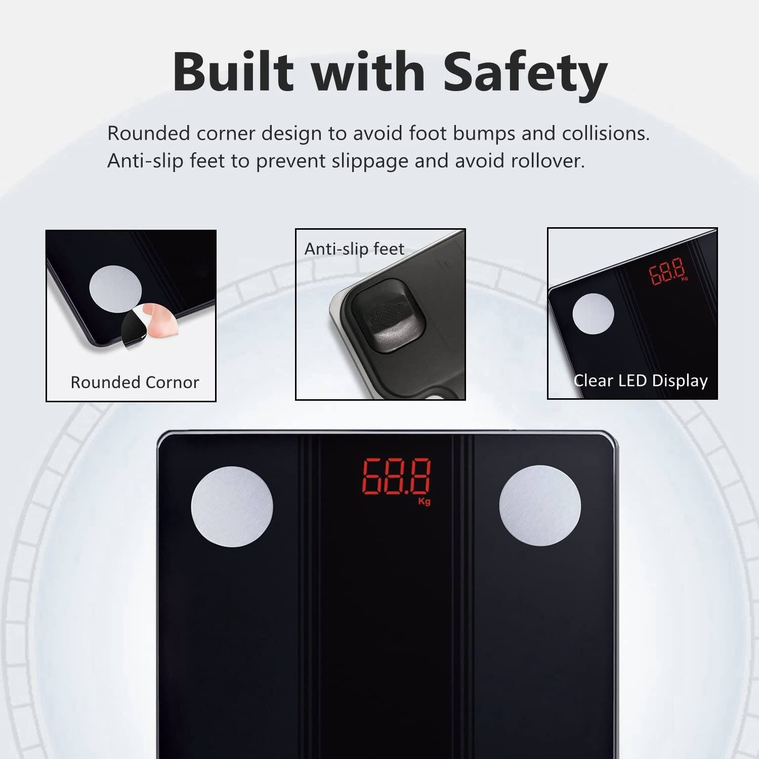 Built with Safety

Rounded corner design to avoid foot bumps and collisions.  
Anti-slip feet to prevent slippage and avoid rollover.

- Rounded Corner
- Anti-slip feet
- Clear LED Display

68.8 Kg