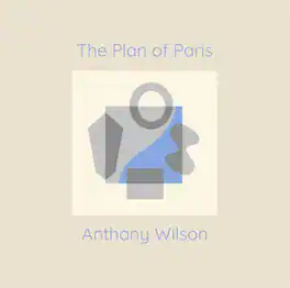 Anthony Wilson - The Plan Of Paris - VINYL LP