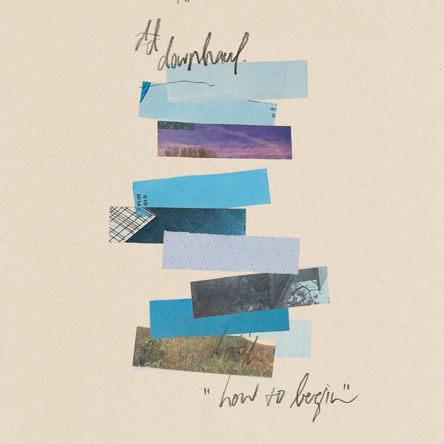 Downhaul - How To Begin   - VINYL LP