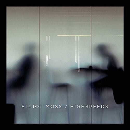 Elliot Moss - Highspeeds   - COMPACT DISCS [CD]