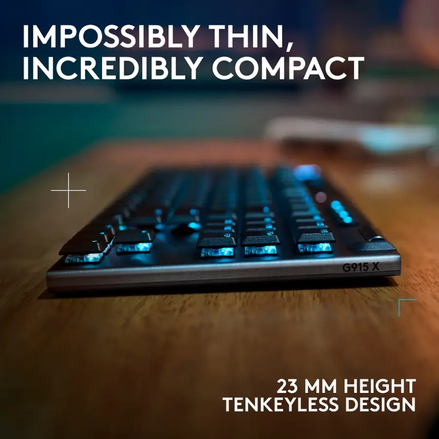 IMPOSSIBLY THIN, INCREDIBLY COMPACT + G915 X 23MM HEIGHT TENKEYLESS DESIGN