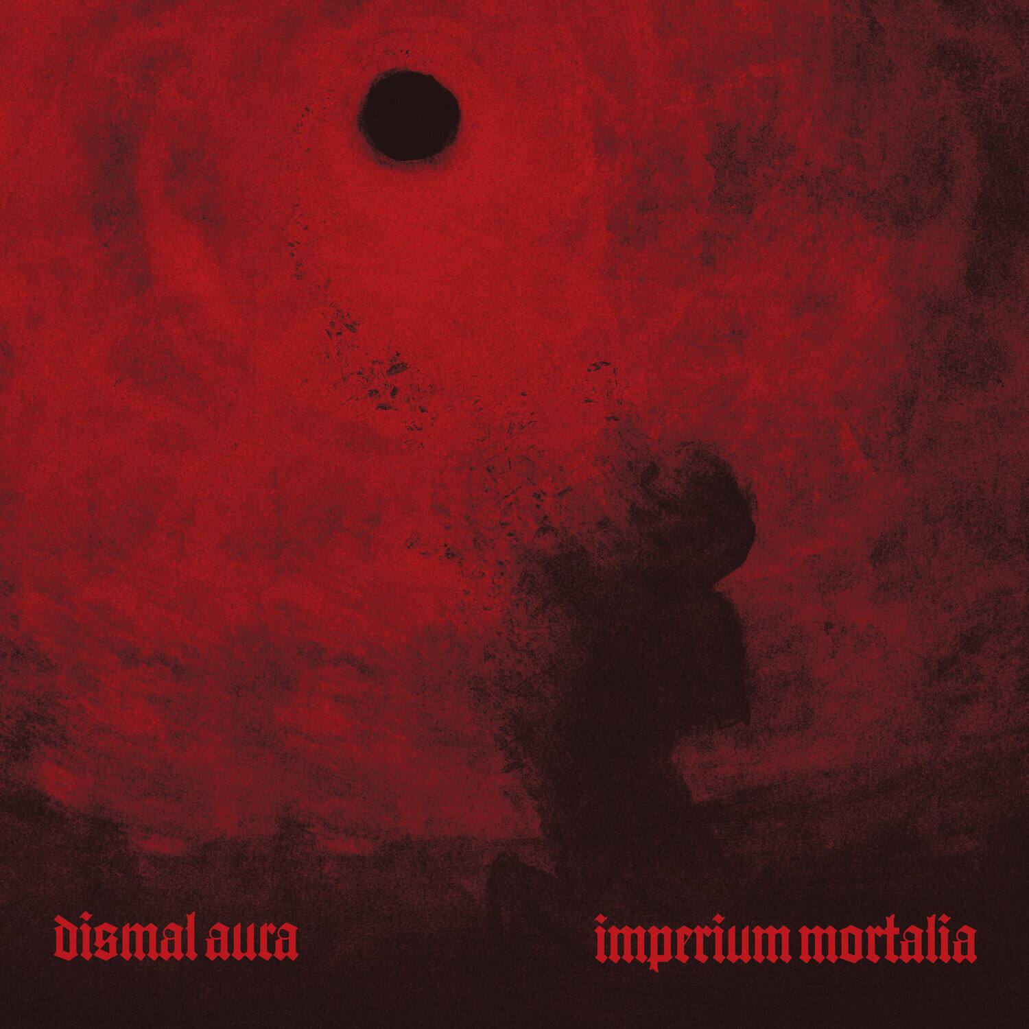 dismal aura  
imperium mortalia