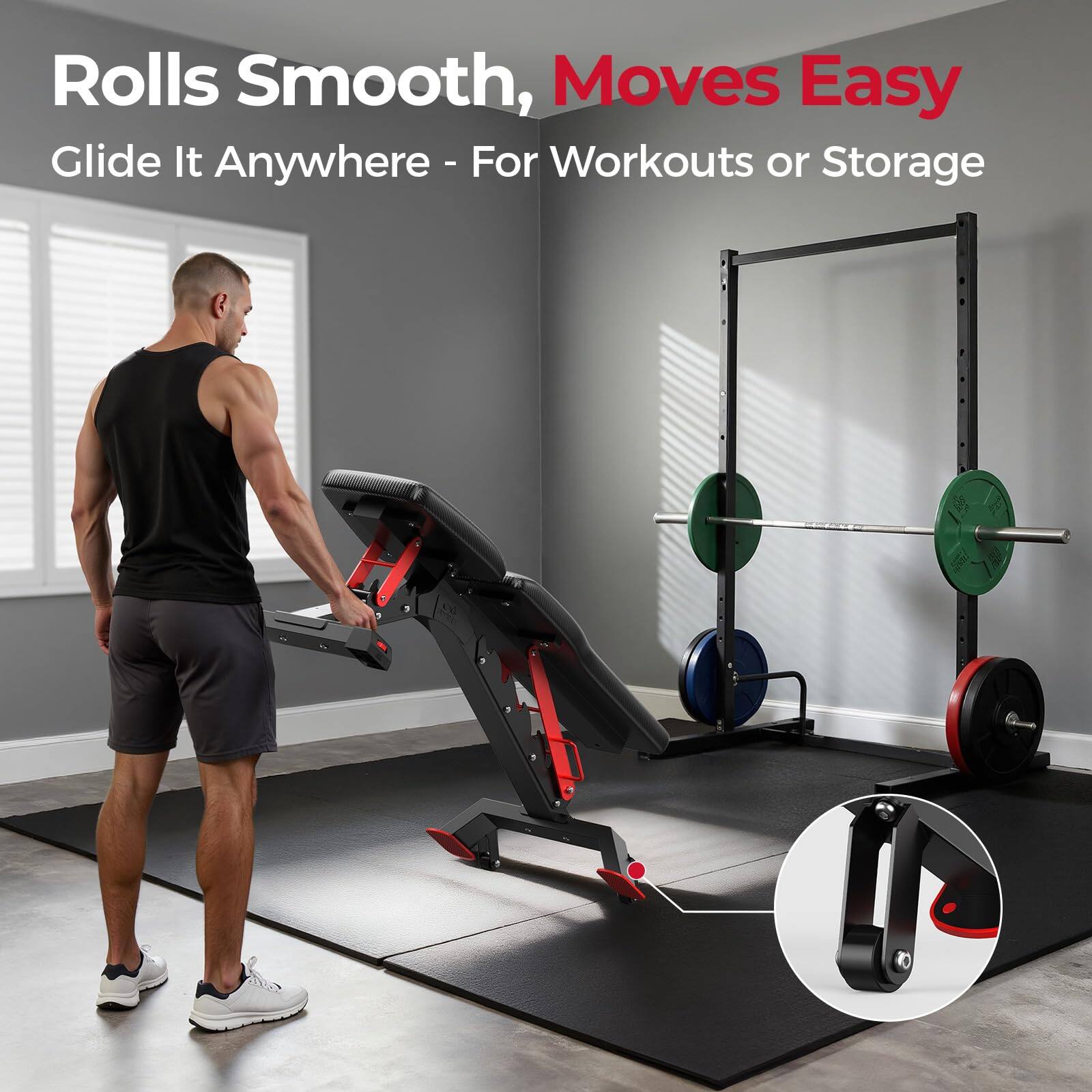 Rolls Smooth, Moves Easy  
Glide It Anywhere - For Workouts or Storage