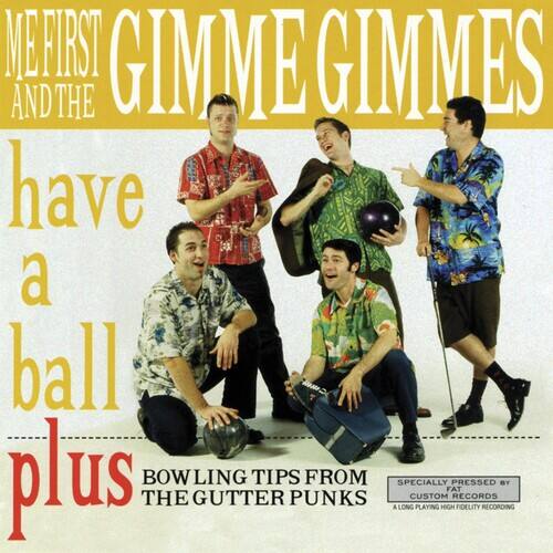 Me First and the Gimme Gimmes - Have a Ball - VINYL LP
