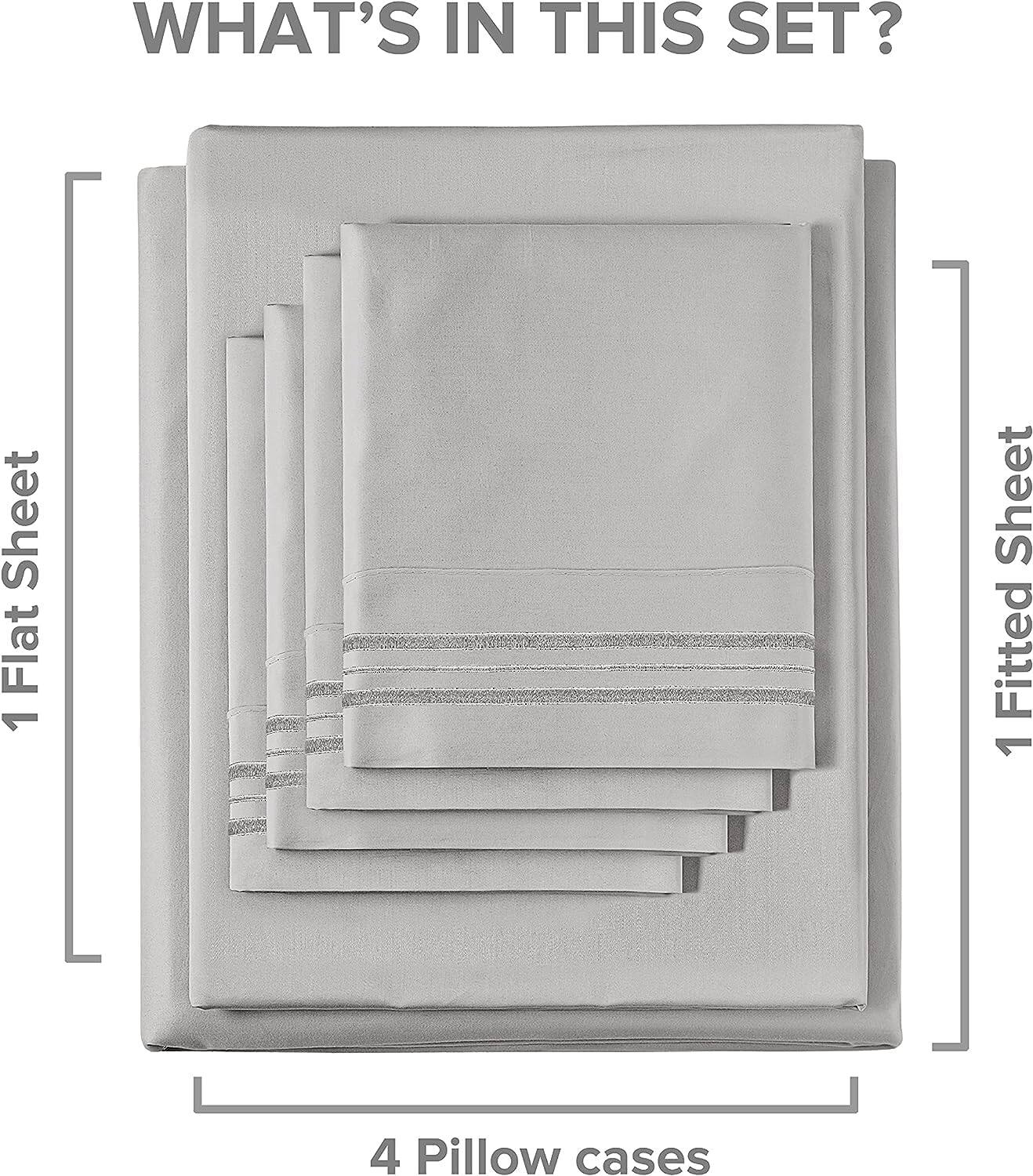 WHAT'S IN THIS SET?  
1 Flat Sheet  
1 Fitted Sheet  
4 Pillow cases