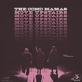 Como Mamas - Move Upstairs - VINYL LP