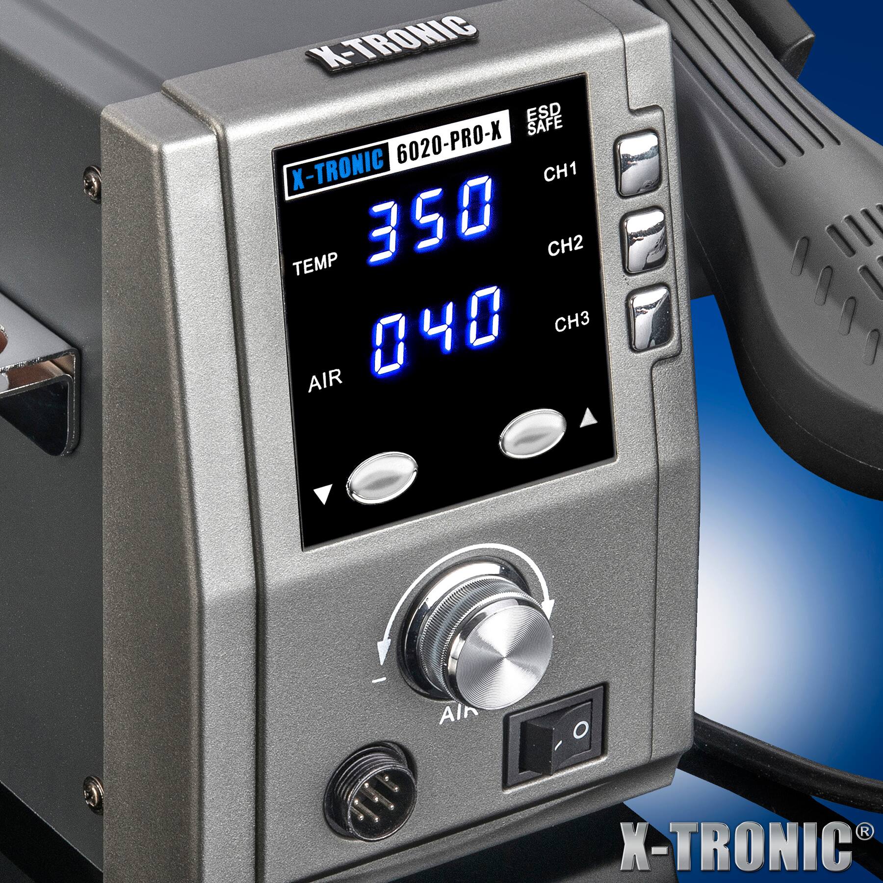 X-TRONIC ESD SAFE X-TRONIC 6020-PRO-X  
CH1 TEMP 350  
CH2 040  
CH3 AIR  
AIR  
X-TRONICS