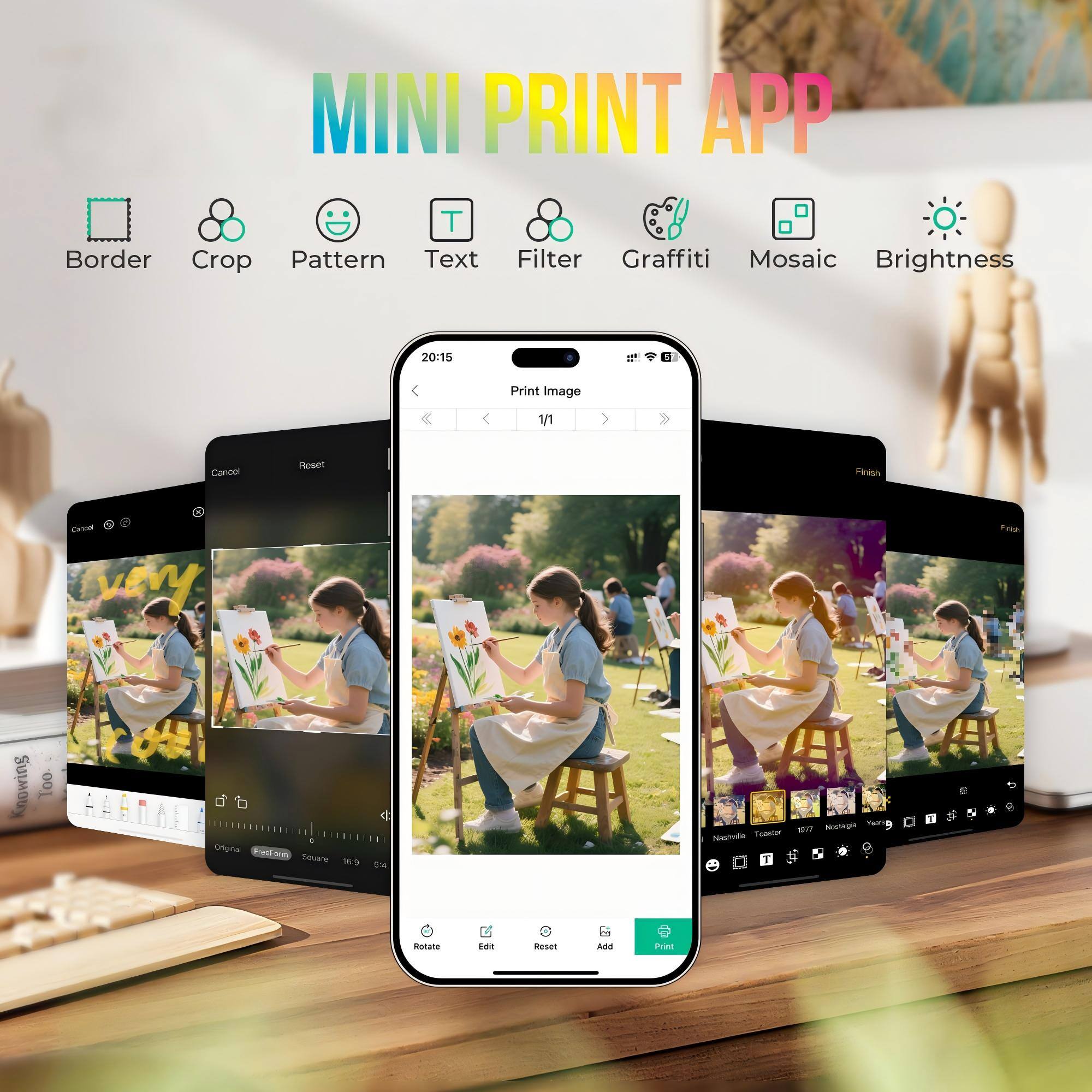 MINI PRINT APP

Border Crop Pattern Text Filter Graffiti Mosaic Brightness

20:15 * Print Image 1/1 Cancel Reset Finish

Carca very Peos Knowing Too

Original FroForm Souare d 54 Istate Foater 1 Ta an Mostagi - motate Eda sesan Asd ut