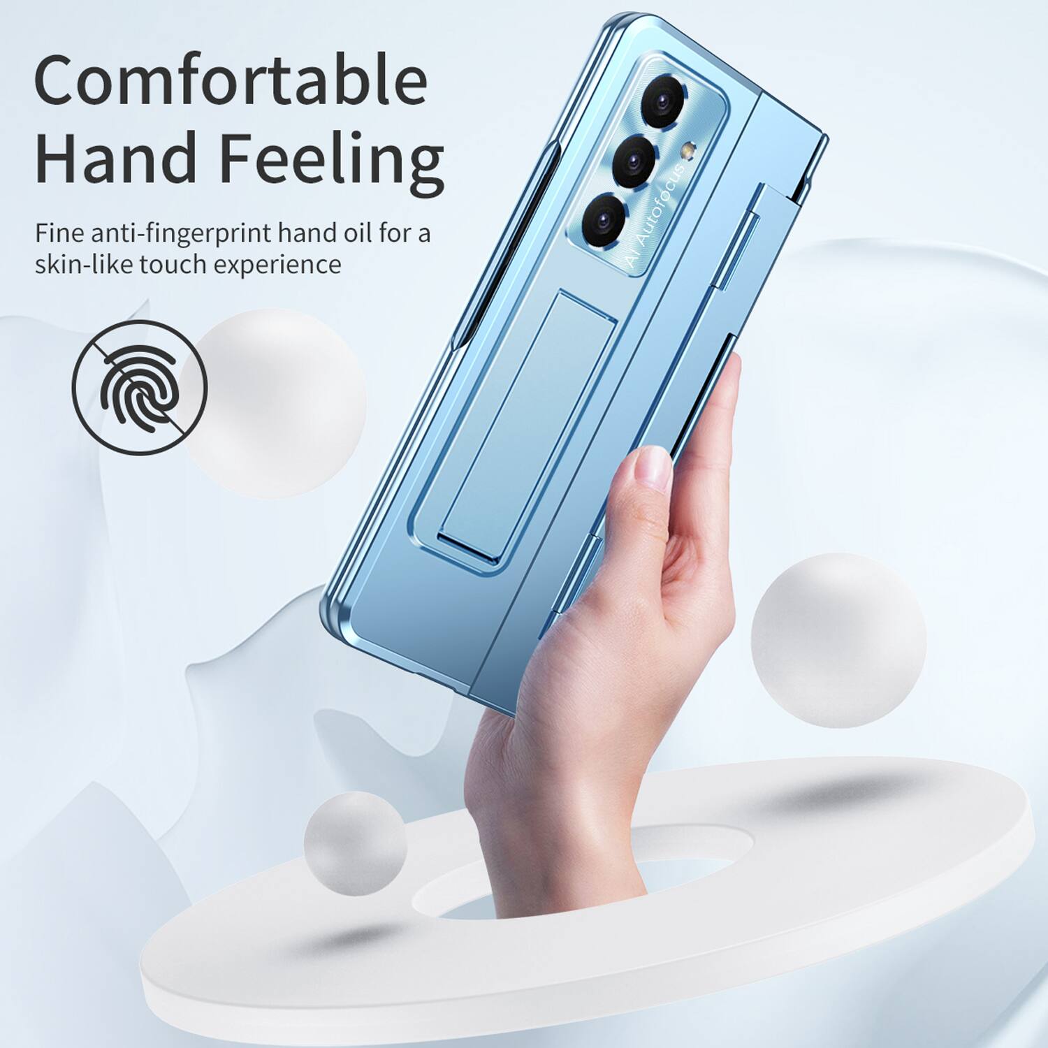 Comfortable Hand Feeling  
Fine anti-fingerprint hand oil for a skin-like touch experience
