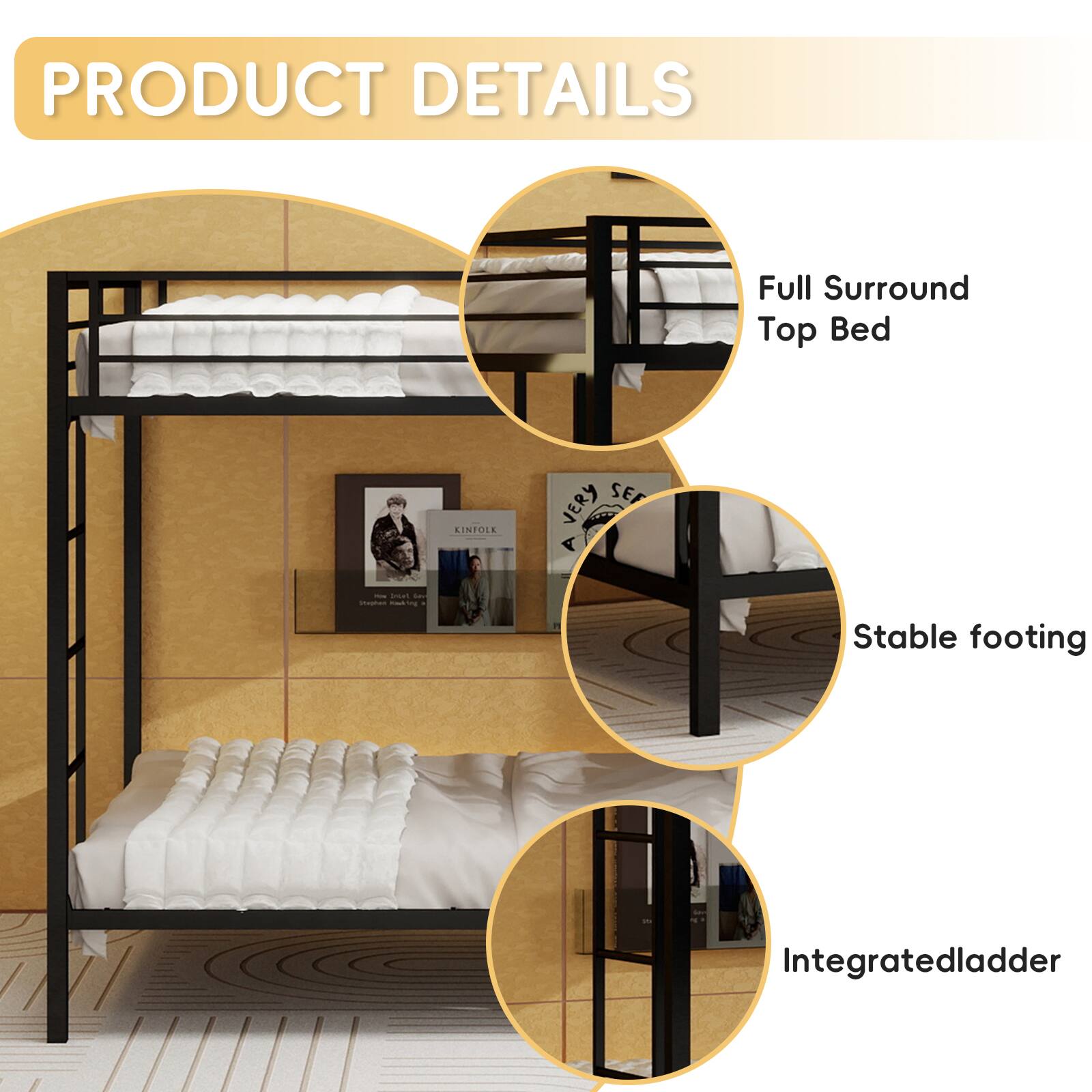 PRODUCT DETAILS

- Full Surround Top Bed
- Stable footing
- Integrated ladder