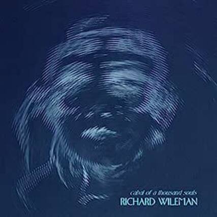 cabal of a thousand souls
RICHARD WILEMAN