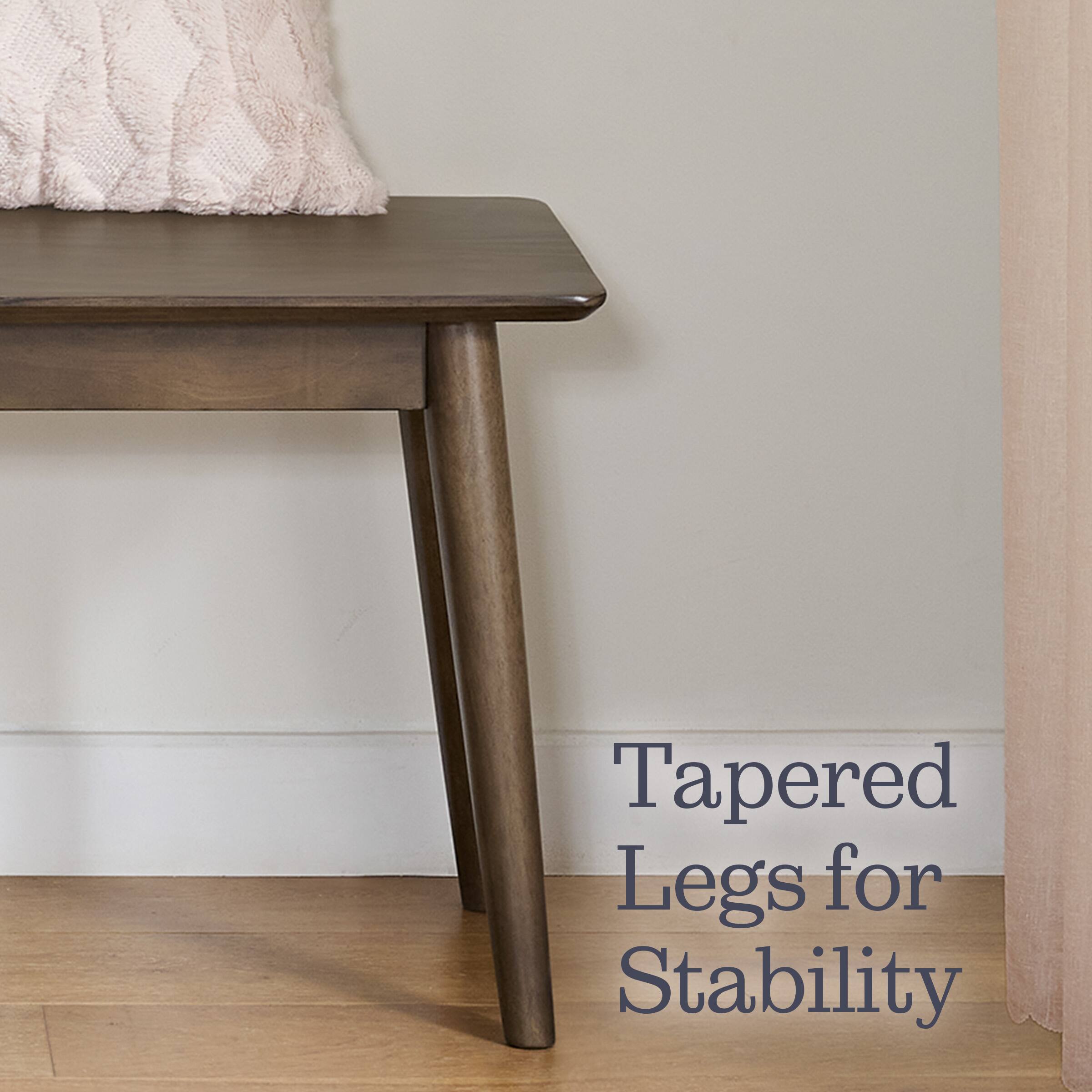 Tapered Legs for Stability