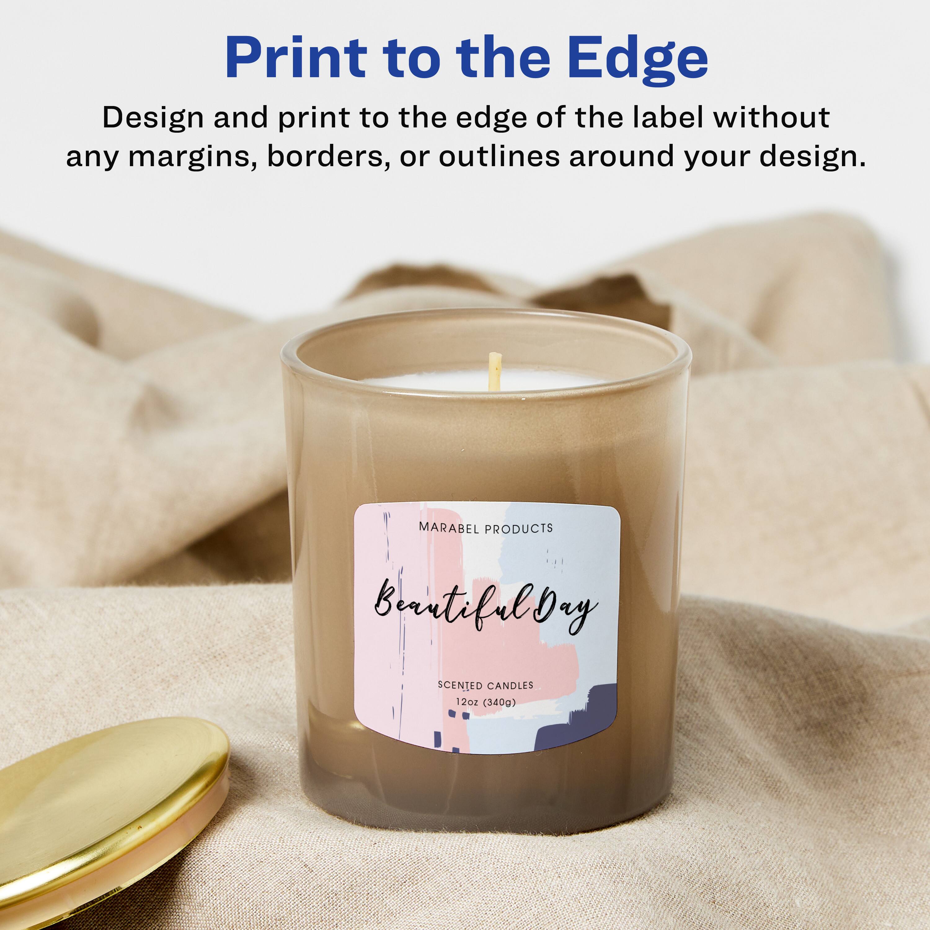 Print to the Edge  
Design and print to the edge of the label without any margins, borders, or outlines around your design.  

MARABEL PRODUCTS  
Beautiful Day  
SCENTED CANDLES  
12oz (340g)