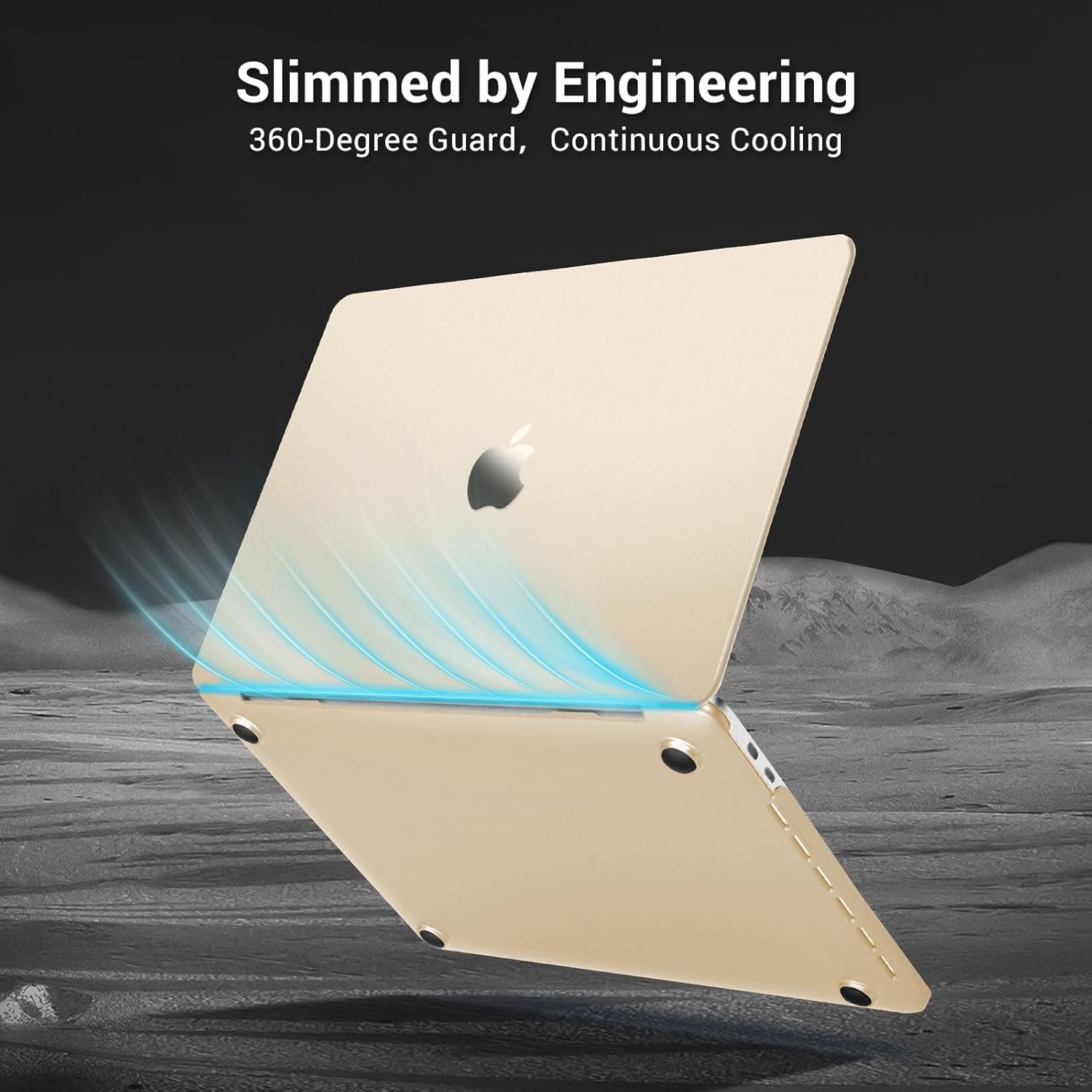 Slimmed by Engineering  
360-Degree Guard, Continuous Cooling
