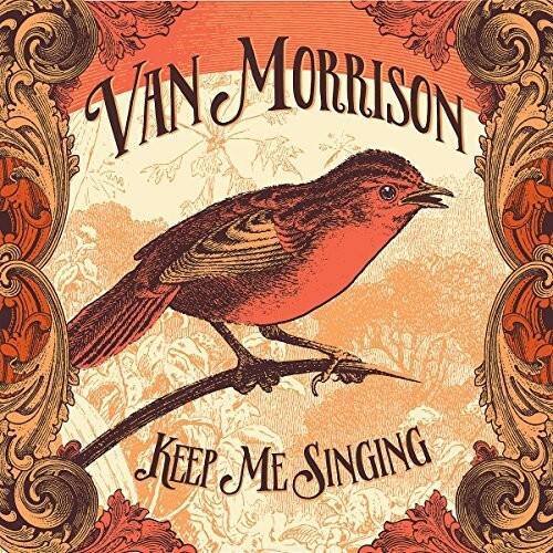Van Morrison  
Keep Me Singing