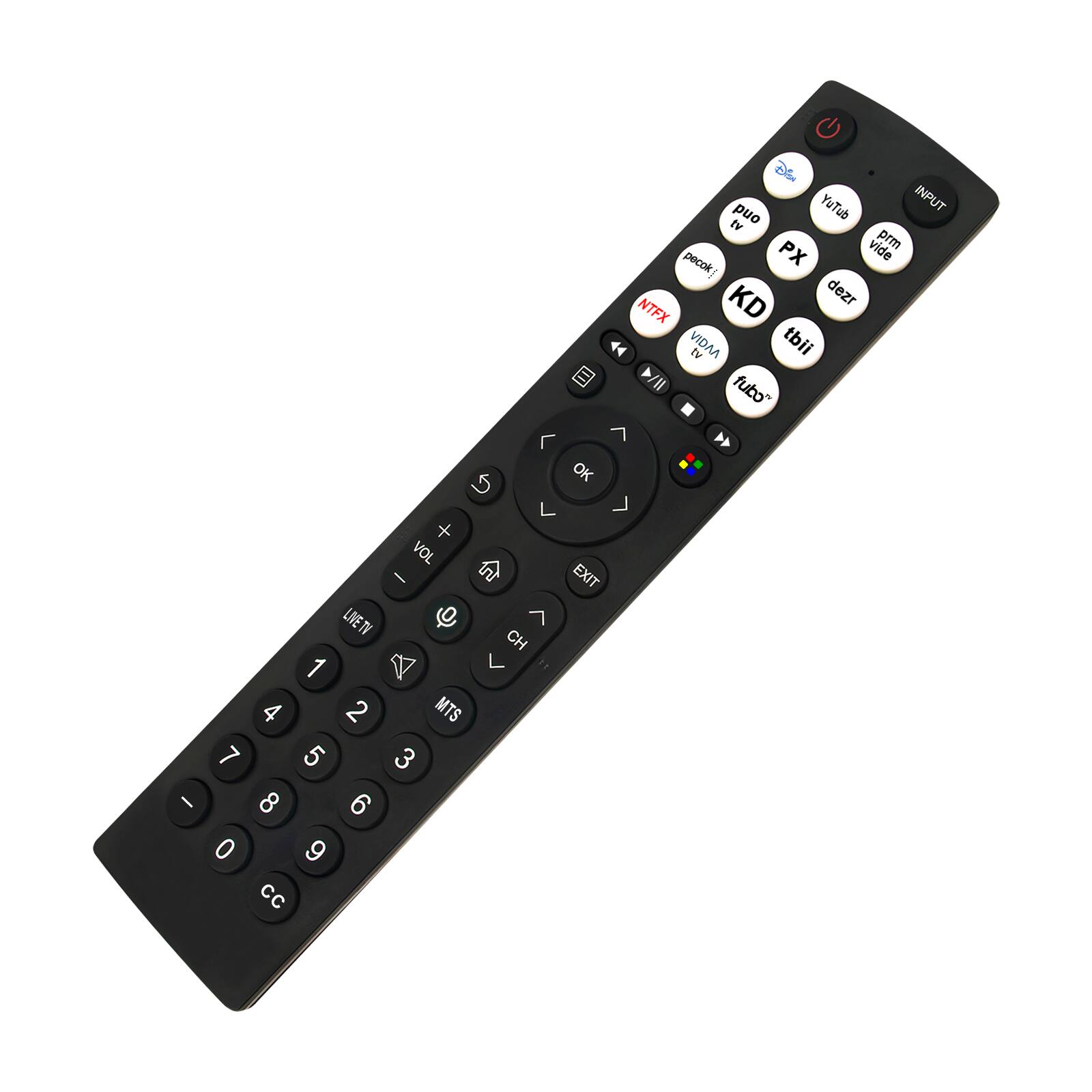 Disn puo YuTub INPUT  PX vide prm pecok NTFX KD dezr VIDAA LA tbii fubo

+ VOL / LIVE TV Q 1 4 2 MTS 7 5 3 8 6 0 9 CC

CH L

OK EXIT