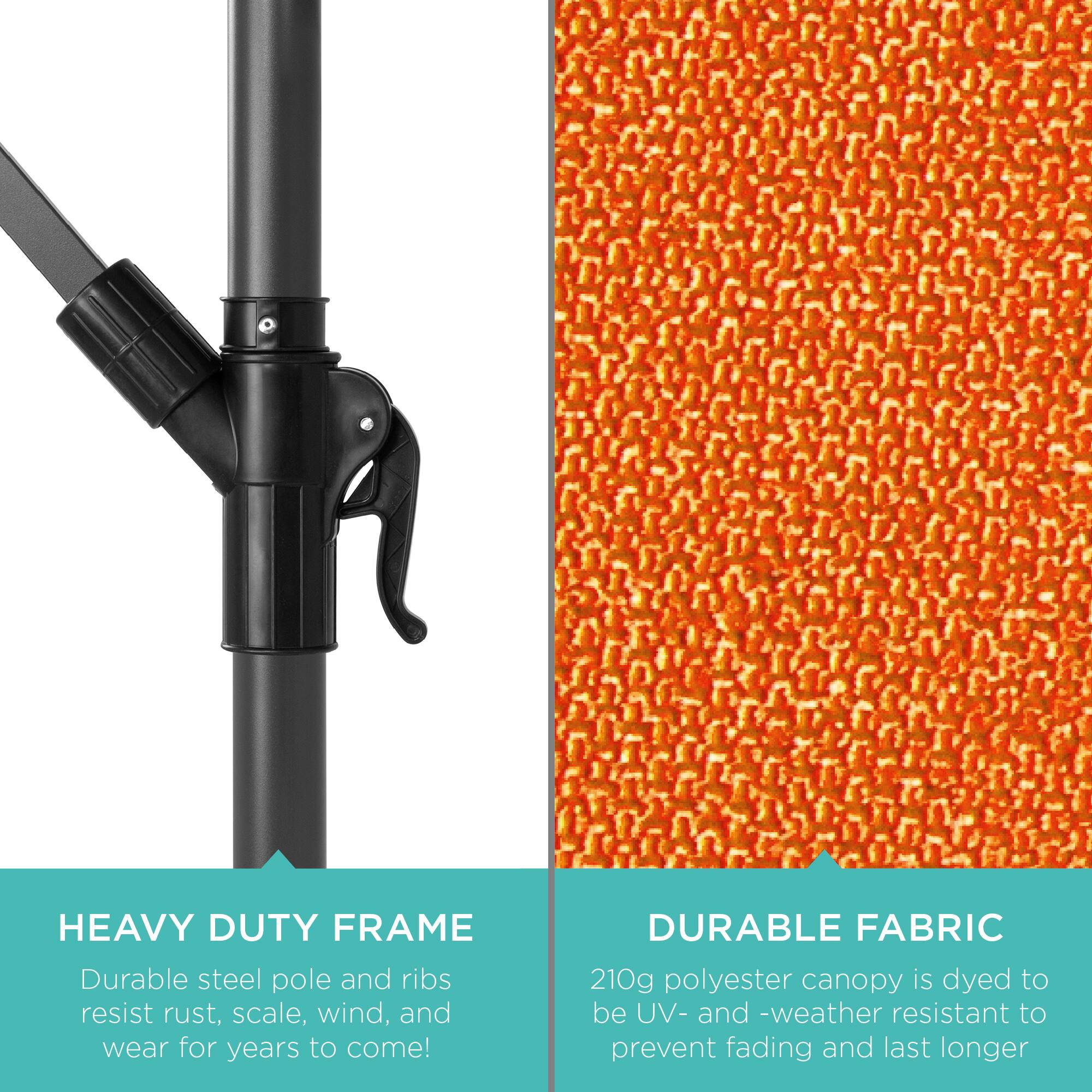 **HEAVY DUTY FRAME**  
Durable steel pole and ribs resist rust, scale, wind, and wear for years to come!

**DURABLE FABRIC**  
210g polyester canopy is dyed to be UV- and weather resistant to prevent fading and last longer