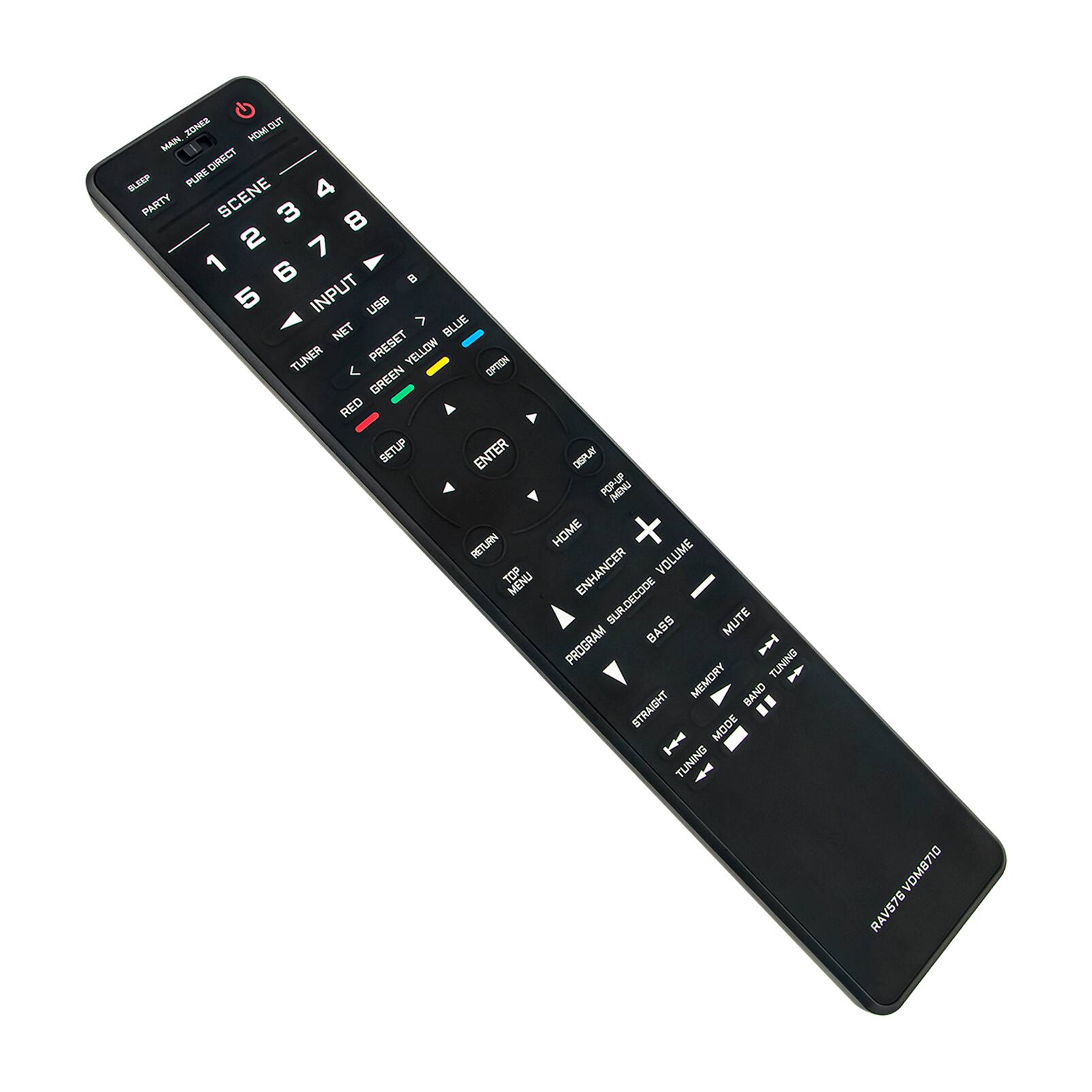 Sure, here is the corrected and grouped text from the image:

---

**Top Section:**
- HOME CUT
- MAN
- TUNER
- DIRECT
- PARTY
- SCENE
- 1 2 3 4 5 6 7 8
- INPUT
- USB
- NET
- TUNER
- PRESET
- YELLOW
- GREEN
- RED
- SETUP
- ENTER
- HOME
- TOP
- MENU
- RETURN
- ENHANCER
- VOLUME
- SURROUND
- MUTE
- BASS
- PROGRAM
- MEMORY
- BAND
- TUNING
- STRAIGHT
- MODE
- TUNING
- RAV578VDMB710

**Bottom Section:**
- RAV578VDMB710

---

This text is organized based on the layout and grouping of buttons on the remote control.