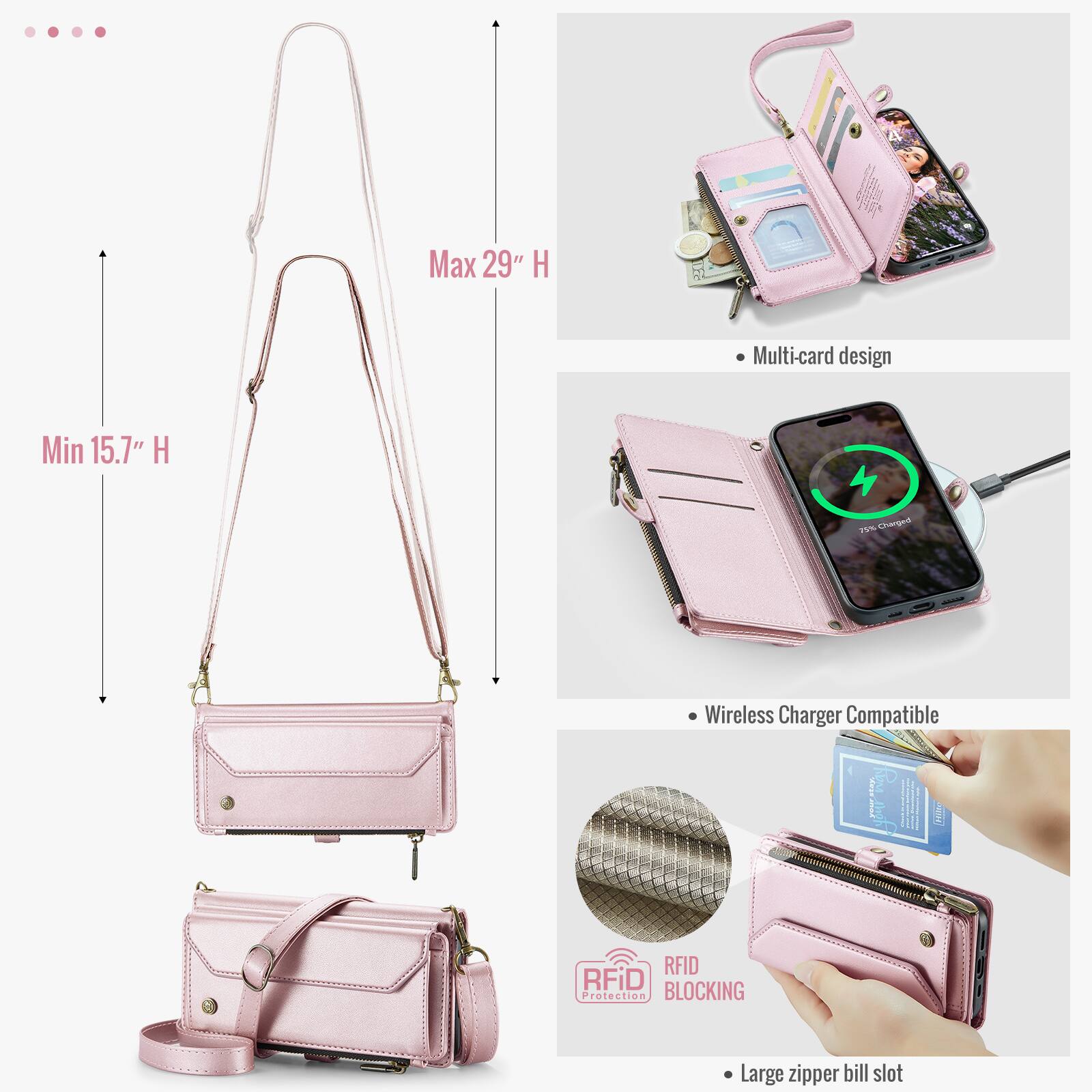 Max 29" H  
Min 15.7" H  
Multi-card design  
4 1S Charged Wireless Charger Compatible  
RFID Protection BLOCKING  
Large zipper bill slot