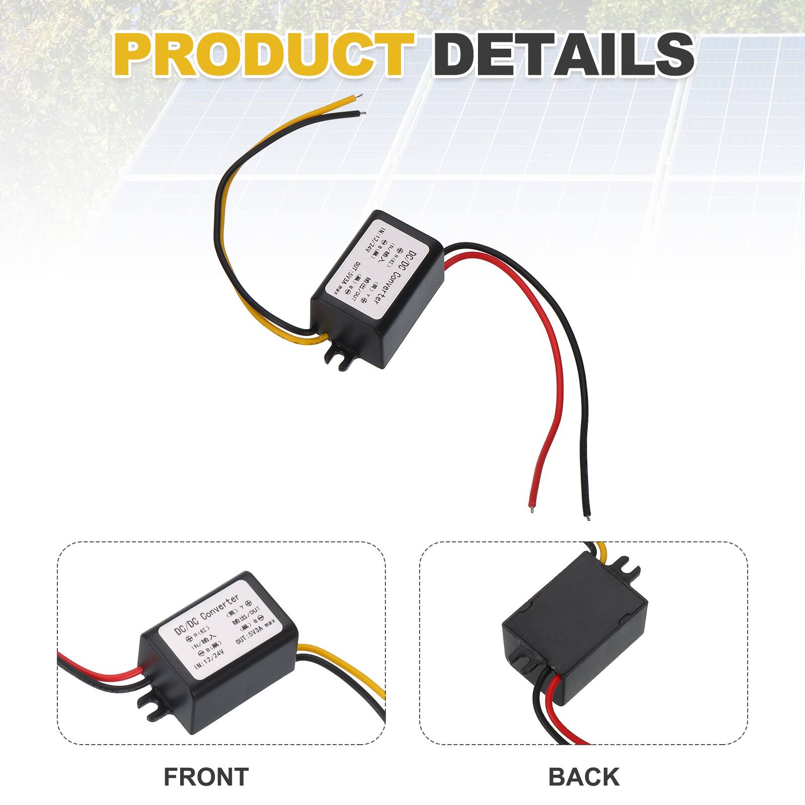 PRODUCT DETAILS

- 12/24V DC to 5V DC Converter
- 1.5A Output
- DC/DC Converter
- FRONT
- BACK