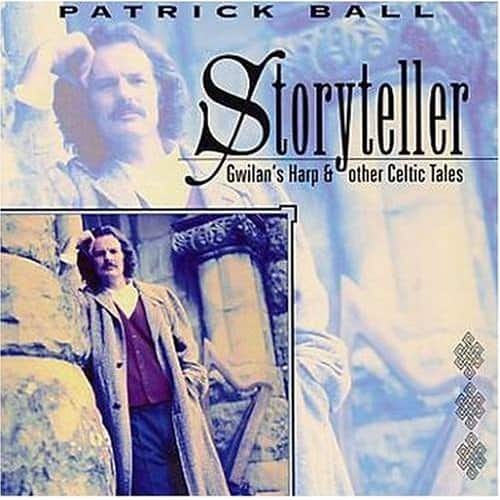 Patrick Ball - Storyteller - Gwilan's Harp & Other Celtic Tales  - COMPACT DISCS