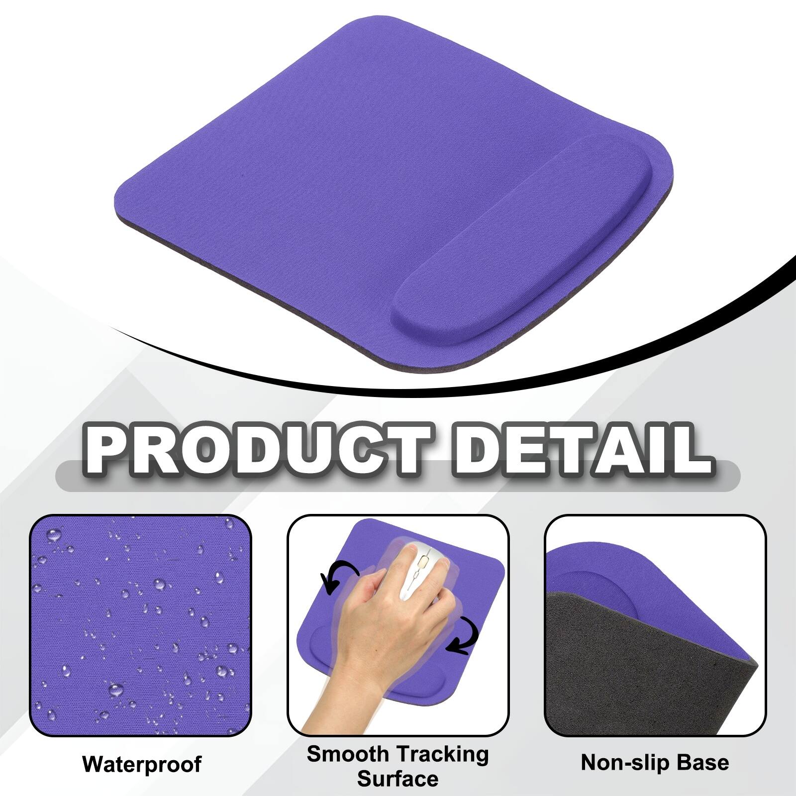 PRODUCT DETAIL  
- Waterproof  
- Smooth Tracking Surface  
- Non-slip Base