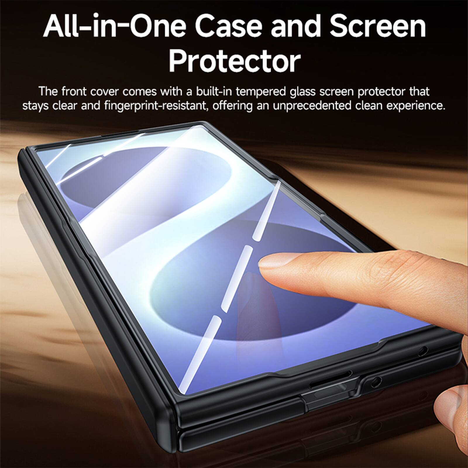 All-in-One Case and Screen Protector

The front cover comes with a built-in tempered glass screen protector that stays clear and fingerprint-resistant, offering an unprecedented clean experience.