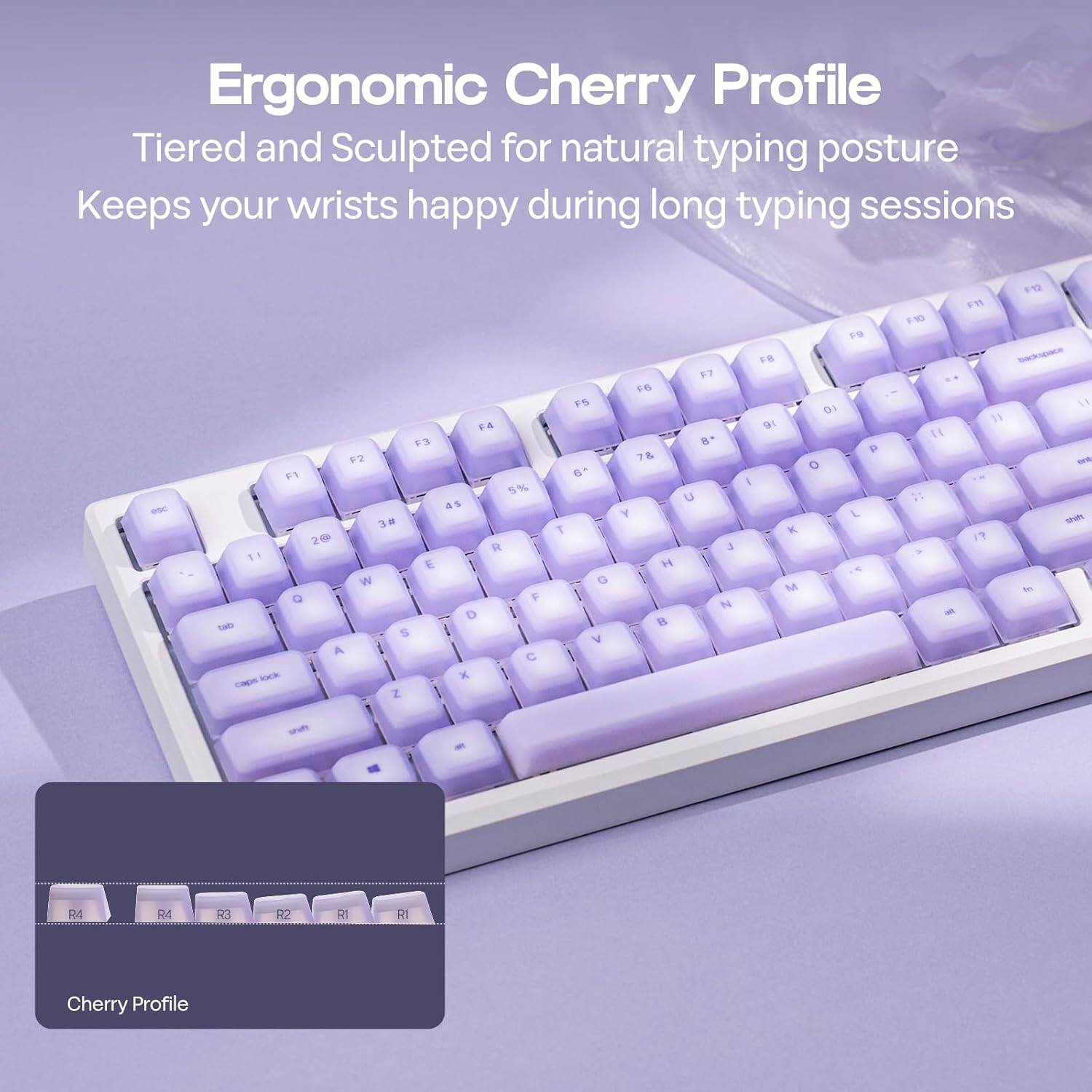 Ergonomic Cherry Profile  
Tiered and Sculpted for natural typing posture  
Keeps your wrists happy during long typing sessions  

Cherry Profile