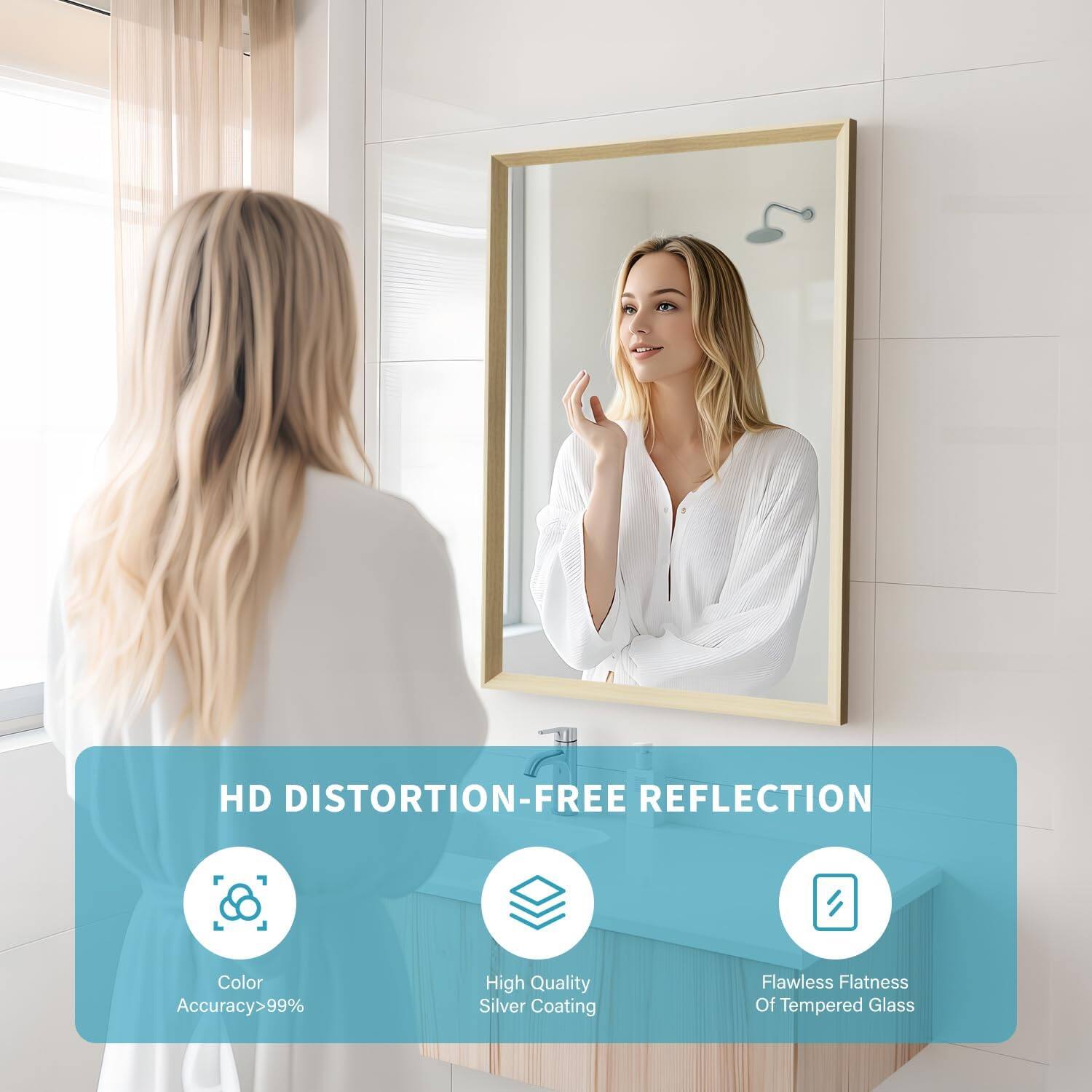 HD DISTORTION-FREE REFLECTION  
Color Accuracy>99%  
High Quality Silver Coating  
Flawless Flatness Of Tempered Glass