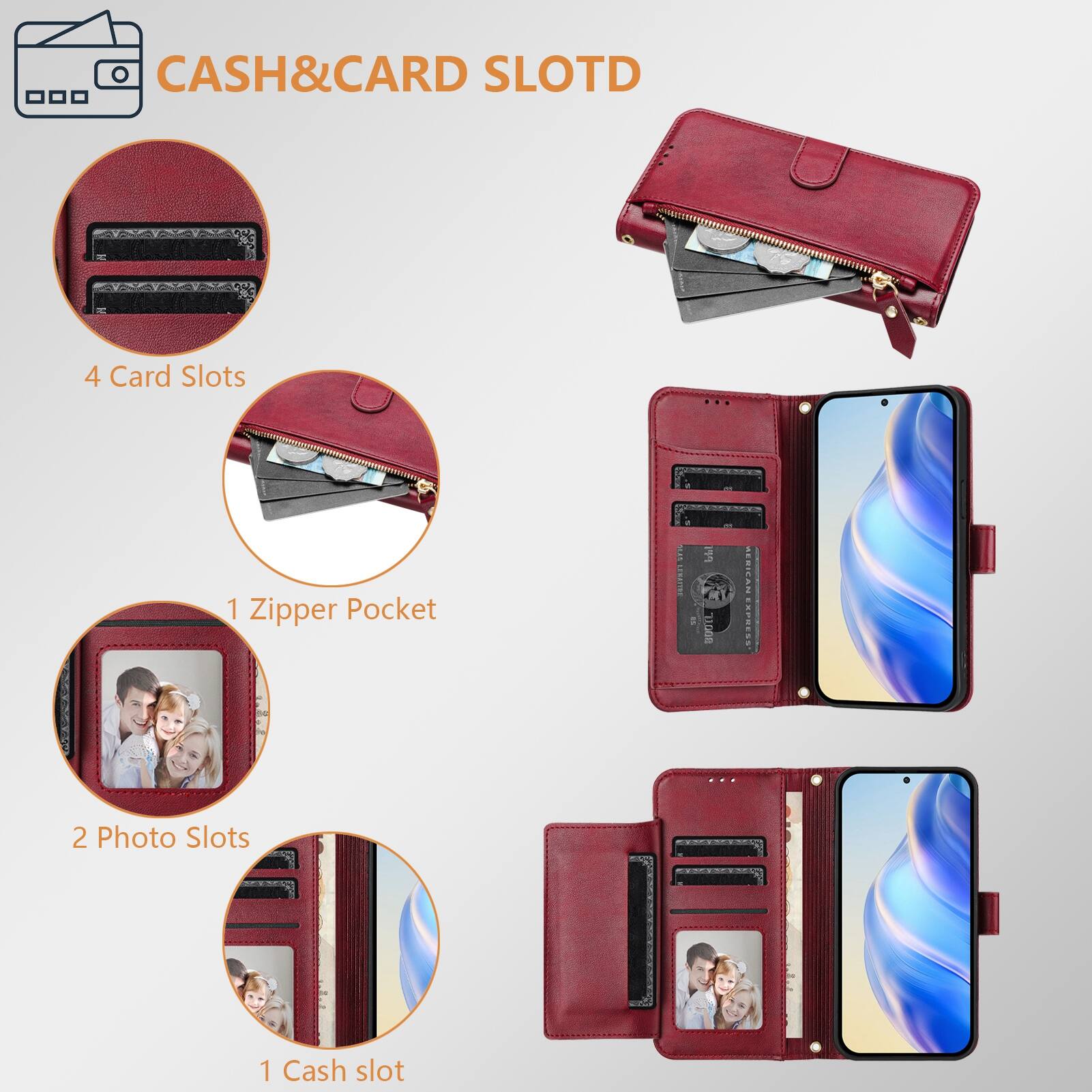 CASH&CARD SLOTD

4 Card Slots
1 Zipper Pocket
2 Photo Slots
1 Cash slot