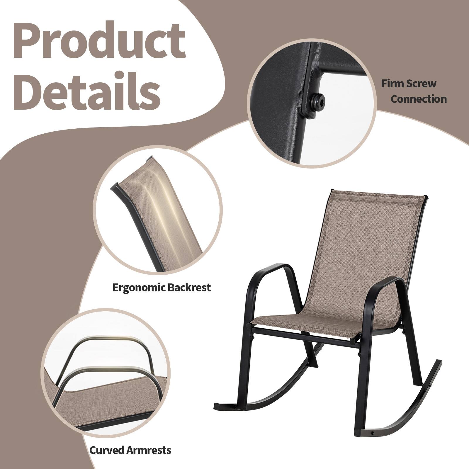 Product Details
Firm Screw Connection
Ergonomic Backrest
Curved Armrests