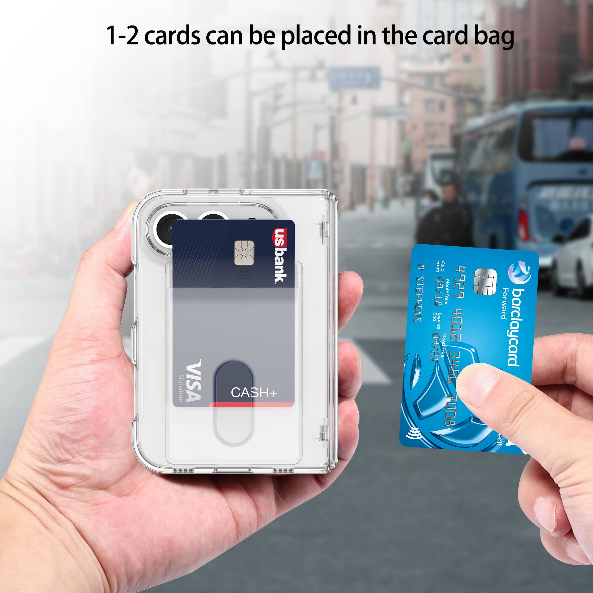 1-2 cards can be placed in the card bag

Signature
VISA
US bank CASH+
W STEPHENS
From Valid 09/18 Month/Year
nasa End Expires 09/21 Month/Year
4012 3456 700
Forward barclaycard
