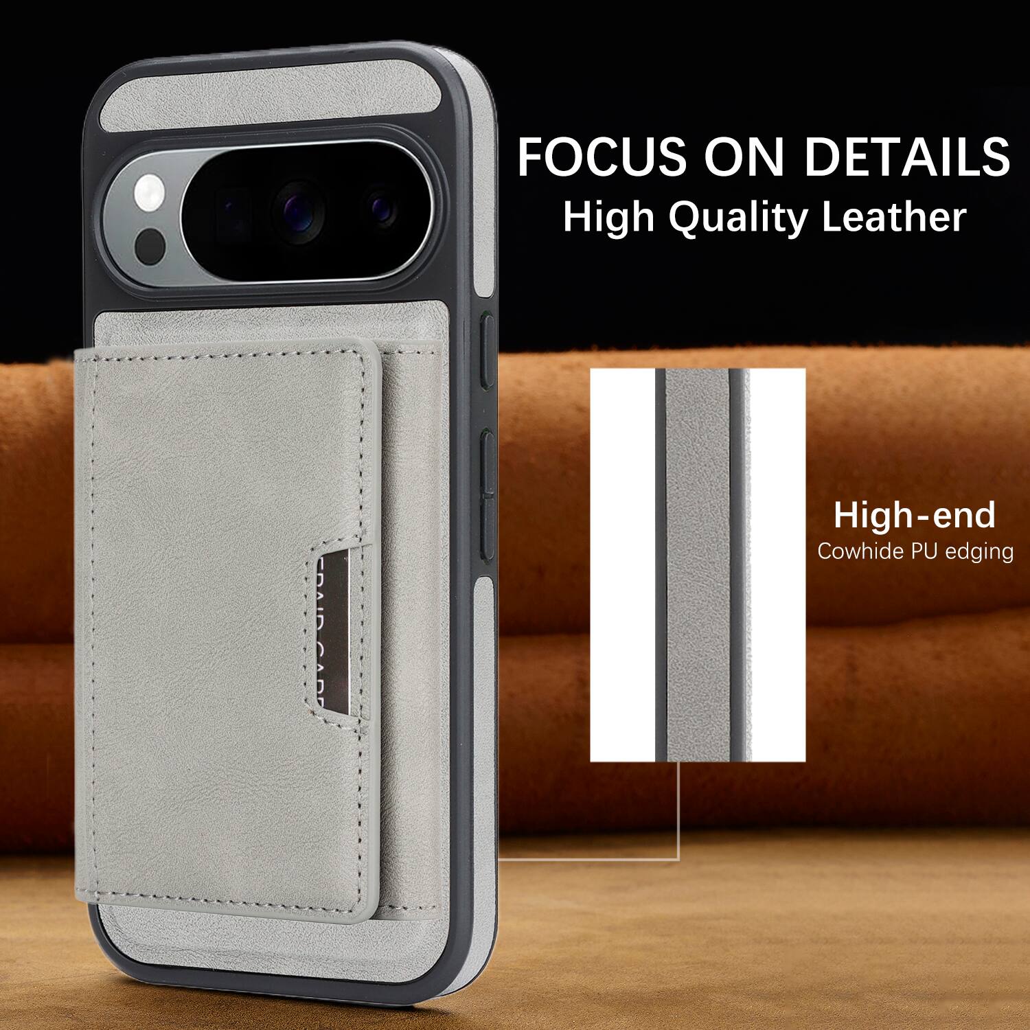 FOCUS ON DETAILS  
High Quality Leather  
High-end Cowhide PU edging