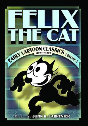 Front. Felix the Cat: Early Cartoon Classics Volume 3 - DVD.