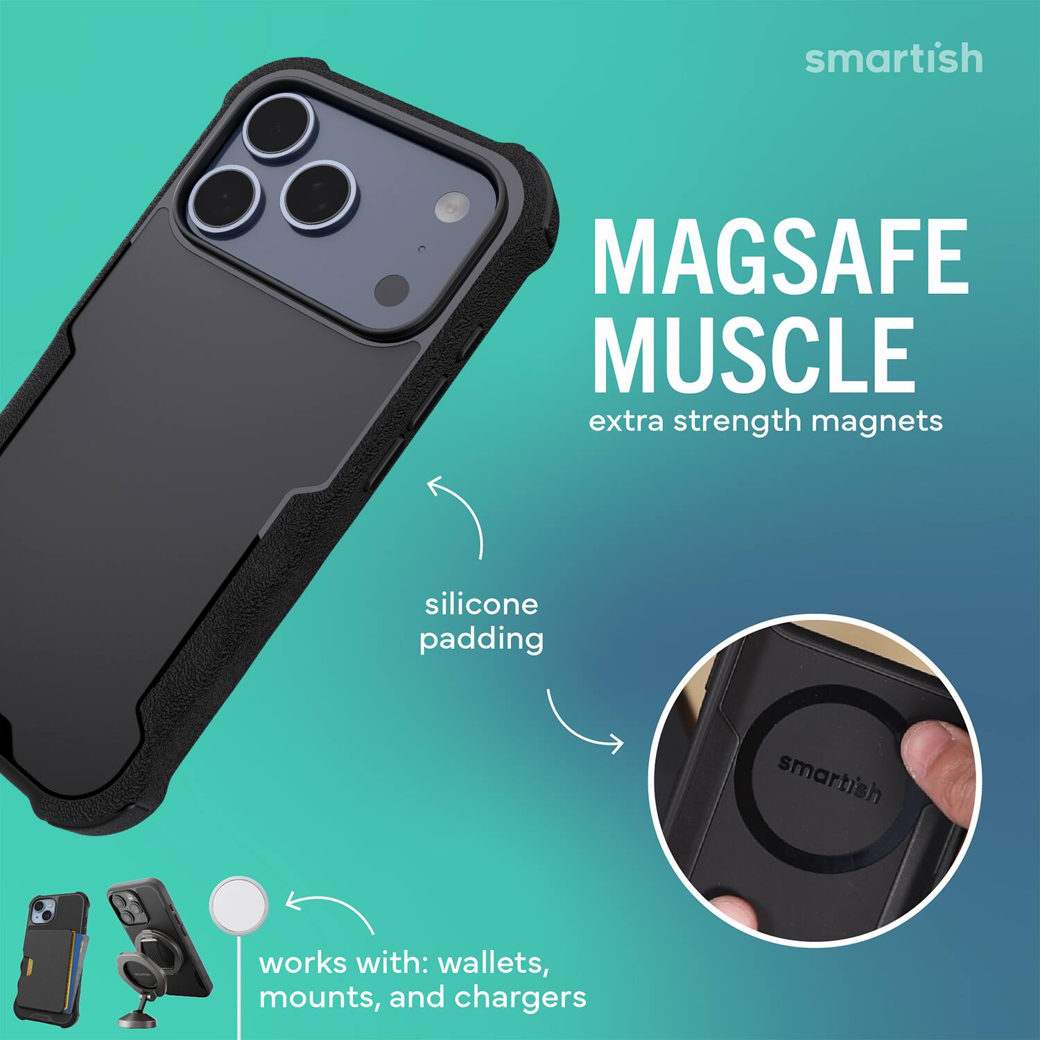 smartish MAGSAFE MUSCLE extra strength magnets silicone padding smartish works with: wallets, mounts, and chargers