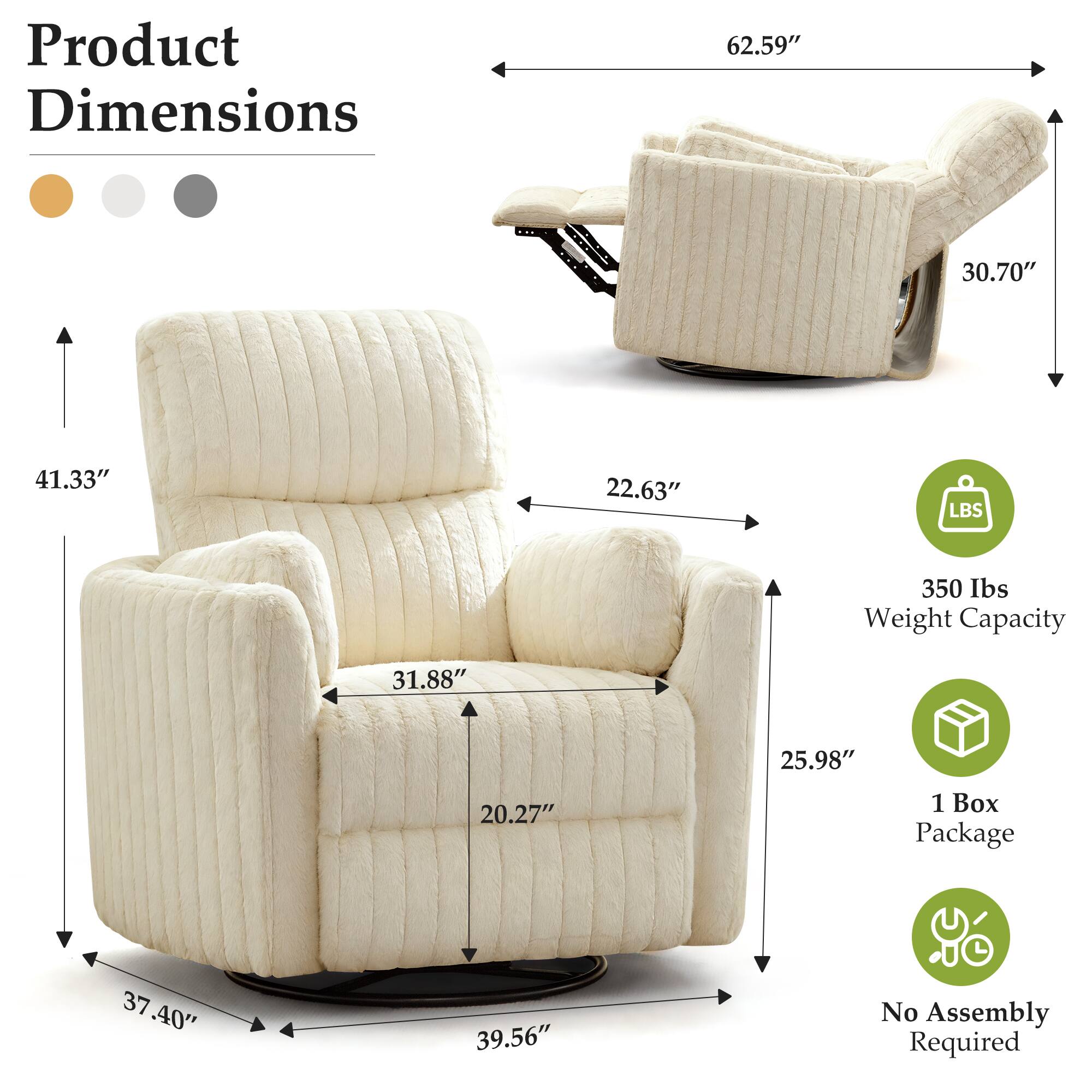 Product Dimensions:  
- Length: 62.59"  
- Width: 30.70"  
- Height: 41.33"  
- Depth: 22.63"  

Weight Capacity: 350 lbs  

Package: 1 Box  

No Assembly Required  

Dimensions of the box:  
- Length: 37.40"  
- Width: 37"  
- Height: 39.56"