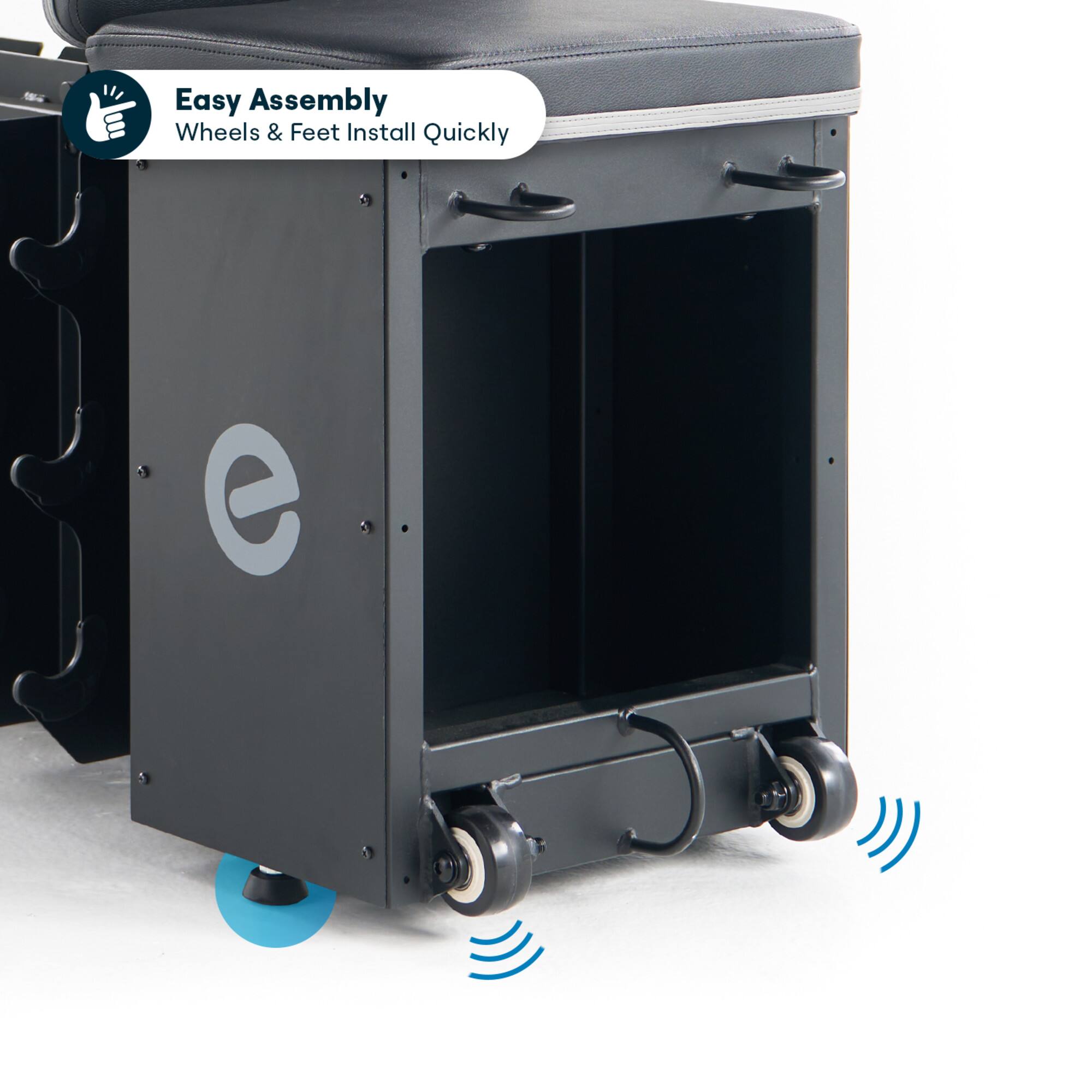 Easy Assembly  
Wheels & Feet Install Quickly