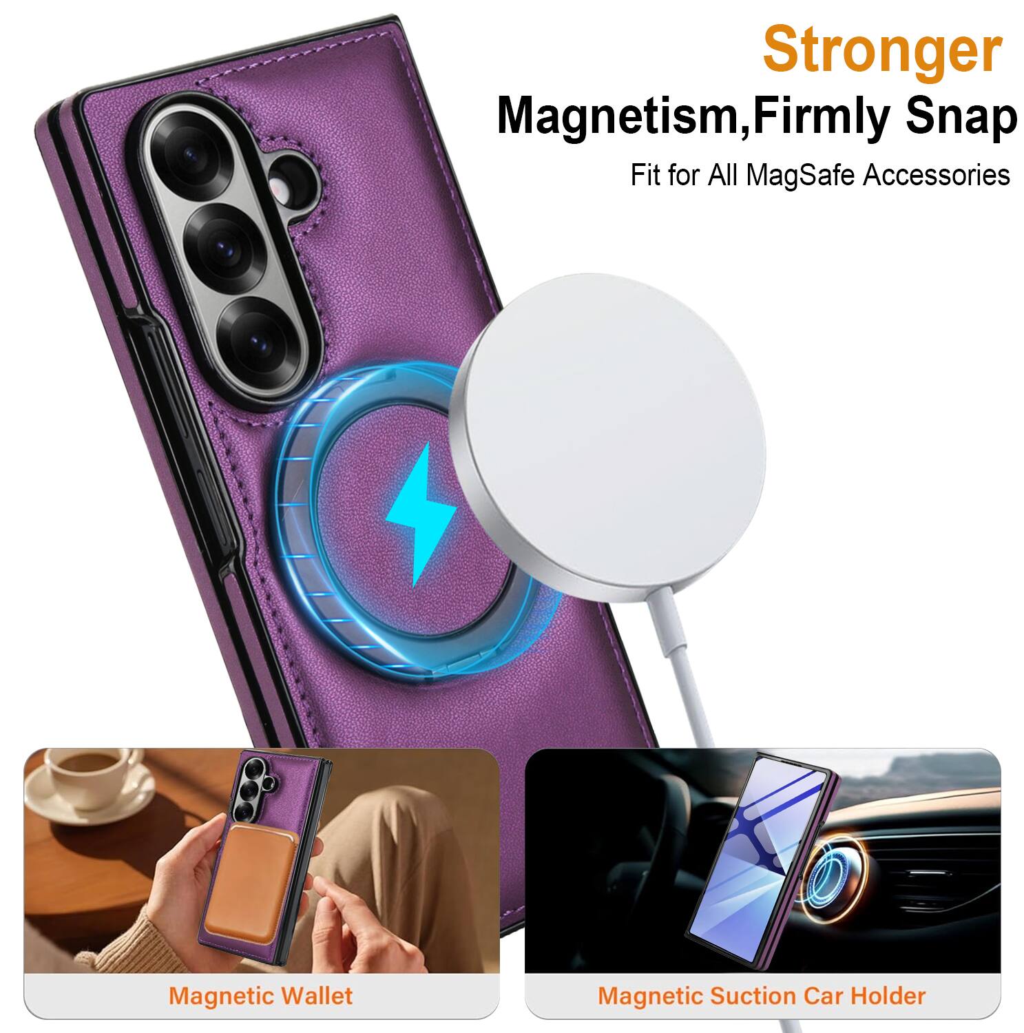 Stronger Magnetism, Firmly Snap Fit for All MagSafe Accessories

- Magnetic Wallet
- Magnetic Suction Car Holder