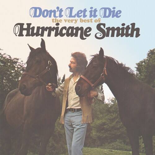 Hurricane Smith - Don't Let It Die - The Very Best Of                                      - COMPACT DISCS [CD] price history on PriceWatchPro