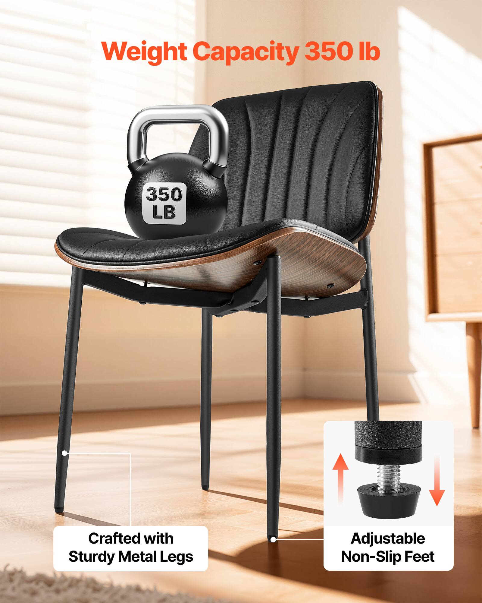 Weight Capacity: 350 lb  
Crafted with Sturdy Metal Legs  
Adjustable Non-Slip Feet