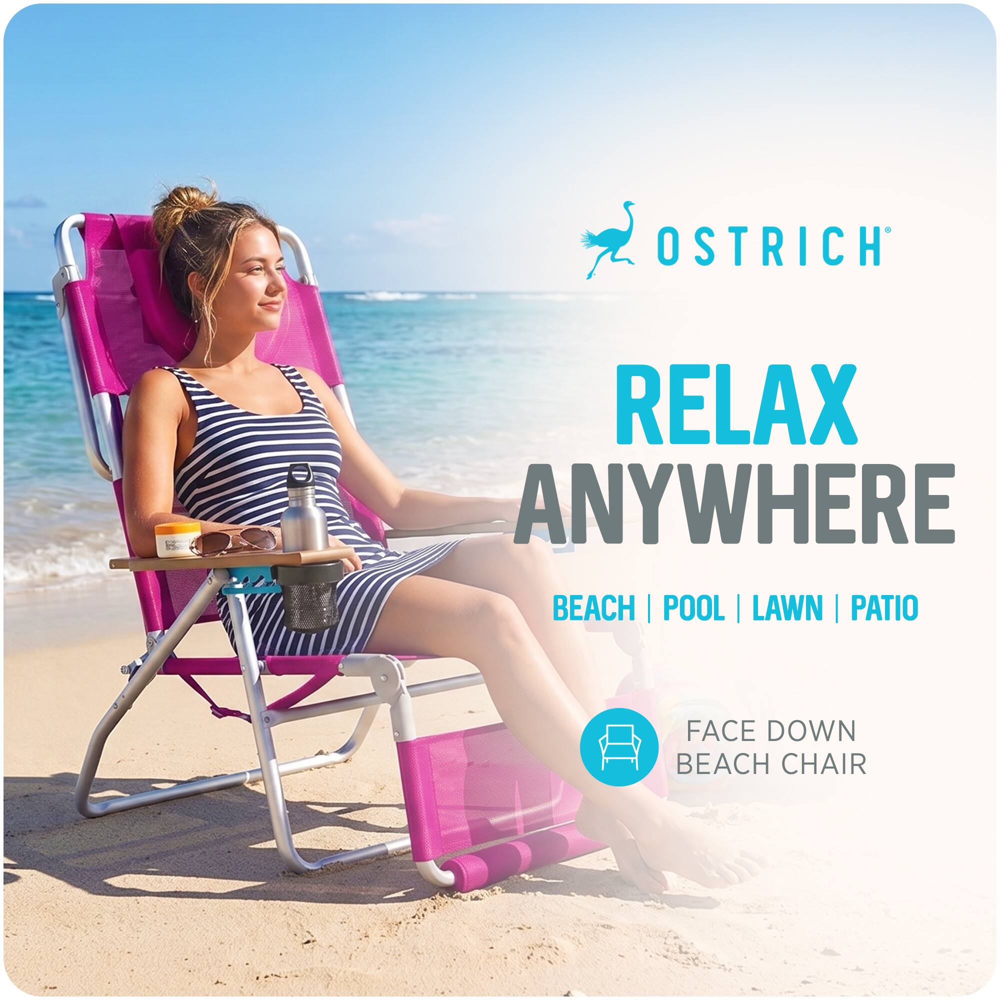 OSTRICH  
RELAX ANYWHERE  
BEACH | POOL | LAWN | PATIO  
FACE DOWN BEACH CHAIR