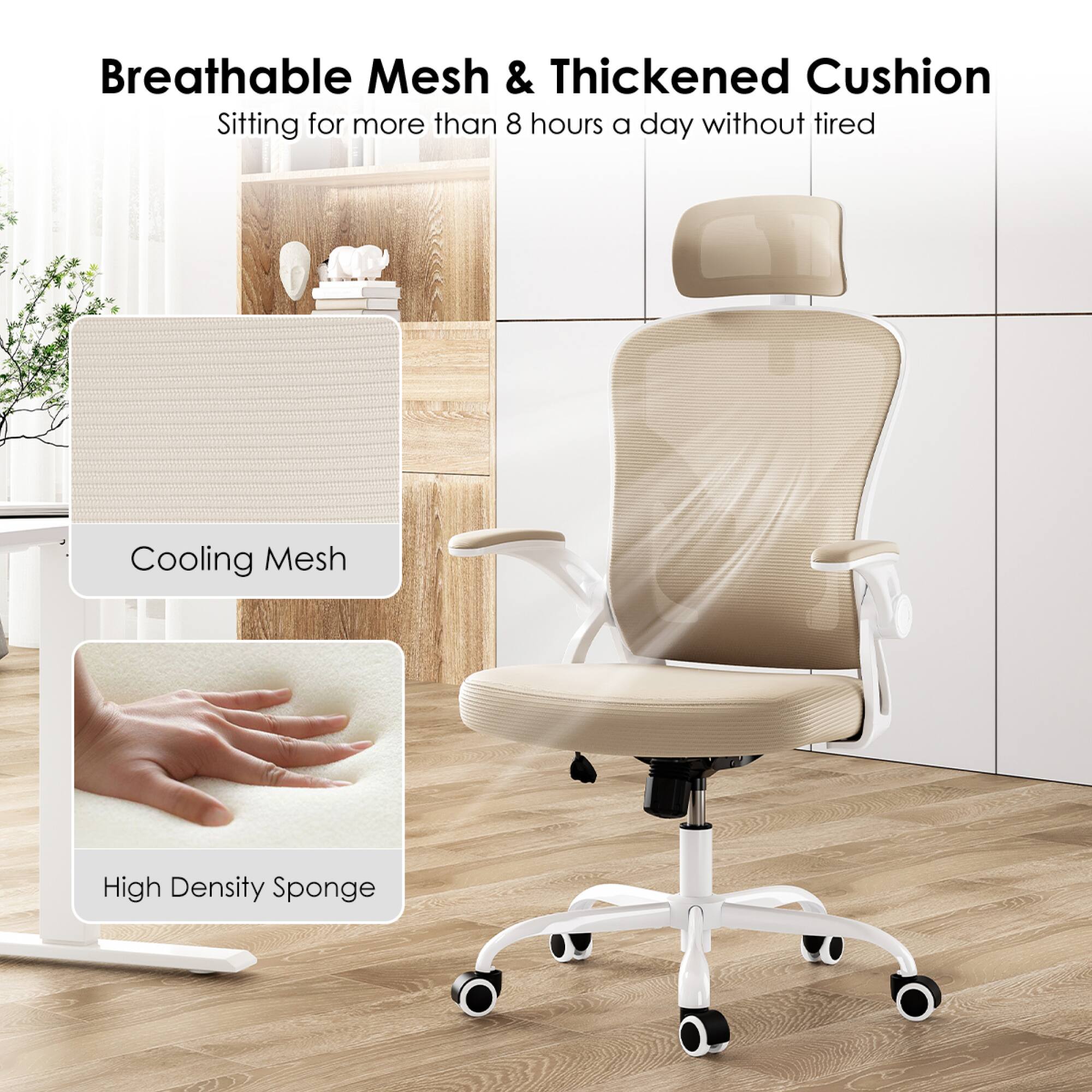 Breathable Mesh & Thickened Cushion  
Sitting for more than 8 hours a day without tired  

Cooling Mesh  
High Density Sponge