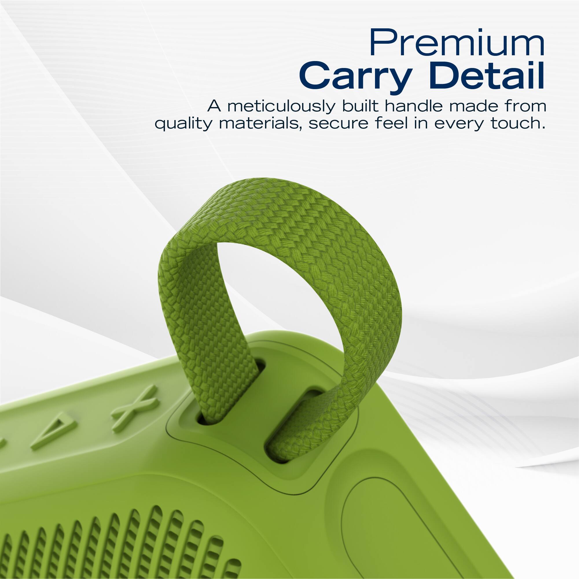 Premium Carry Detail  
A meticulously built handle made from quality materials, secure feel in every touch.