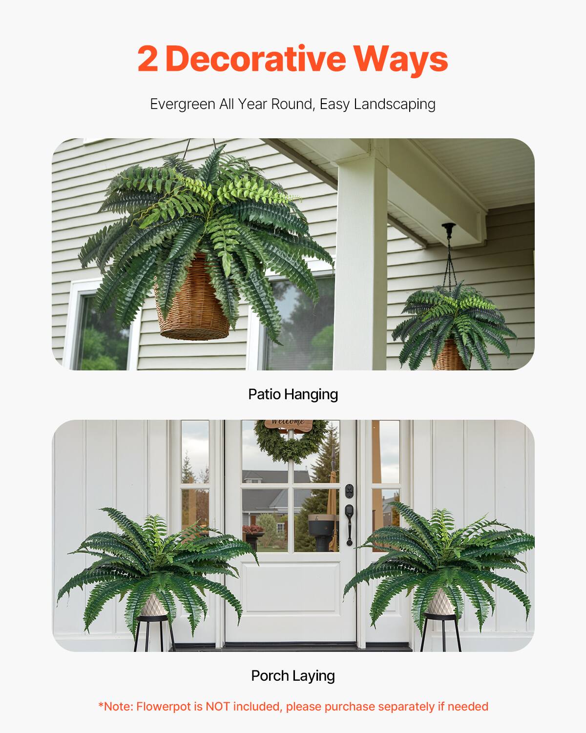 2 Decorative Ways
Evergreen All Year Round, Easy Landscaping
Patio Hanging
Porch Laying
*Note: Flowerpot is NOT included, please purchase separately if needed