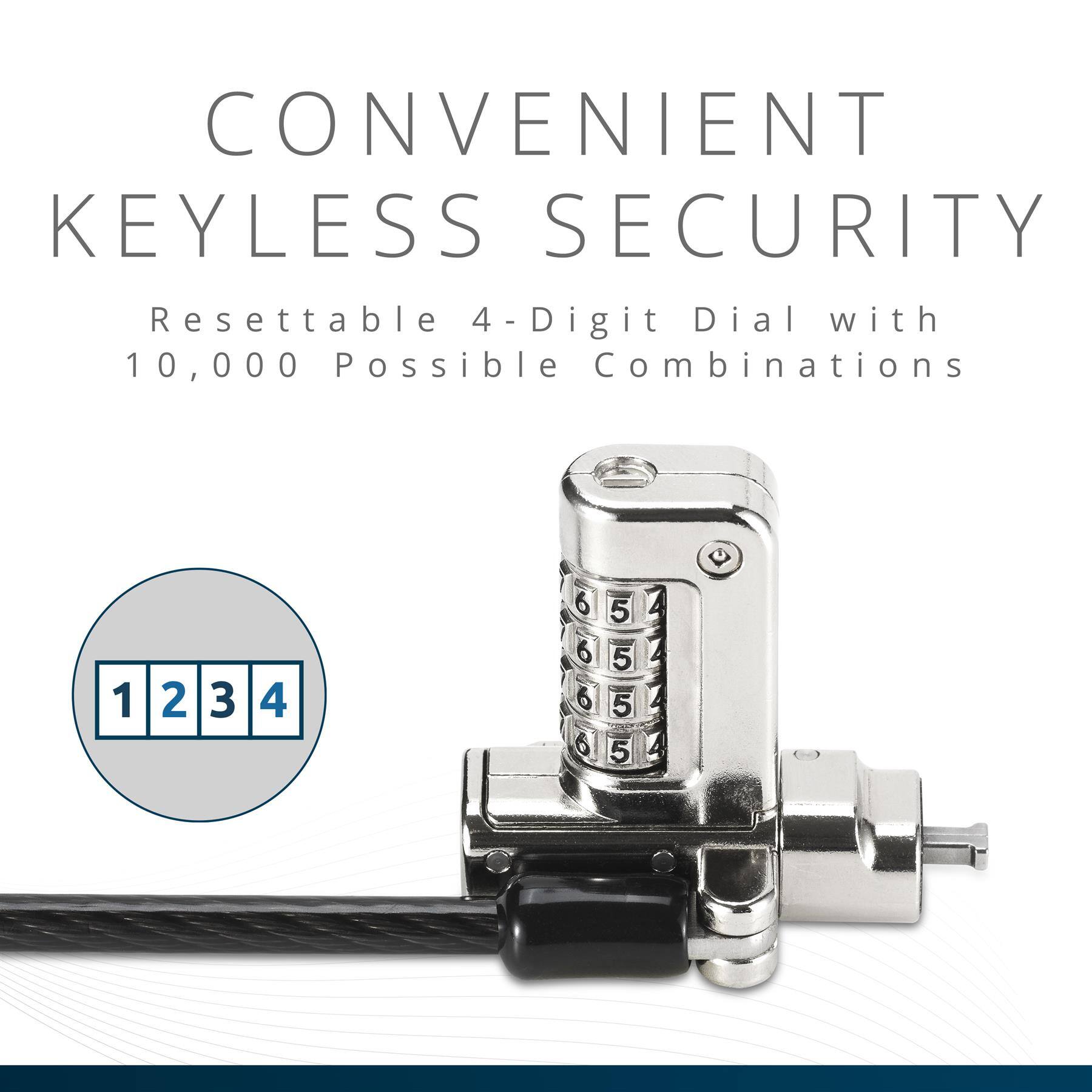CONVENIENT KEYLESS SECURITY  
Resettable 4-Digit Dial with 10,000 Possible Combinations  
1 2 3 4