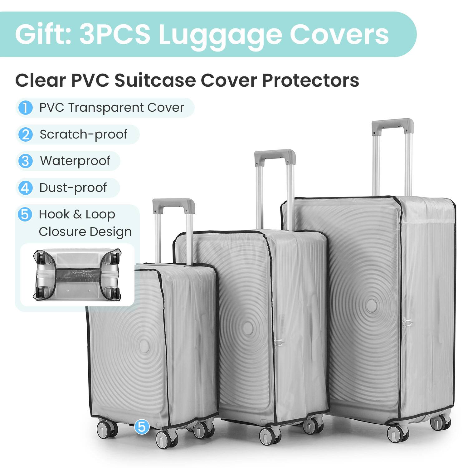 Gift: 3PCS Luggage Covers

Clear PVC Suitcase Cover Protectors

1. PVC Transparent Cover
2. Scratch-proof
3. Waterproof
4. Dust-proof
5. Hook & Loop Closure Design