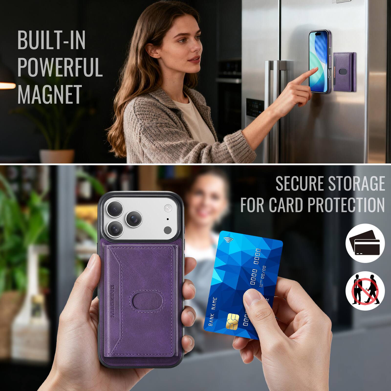 BUILT-IN POWERFUL MAGNET  
SECURE STORAGE FOR CARD PROTECTION  
MAGKING  
NAME BANK  
.... 0000 MAMAHA 00/00  000