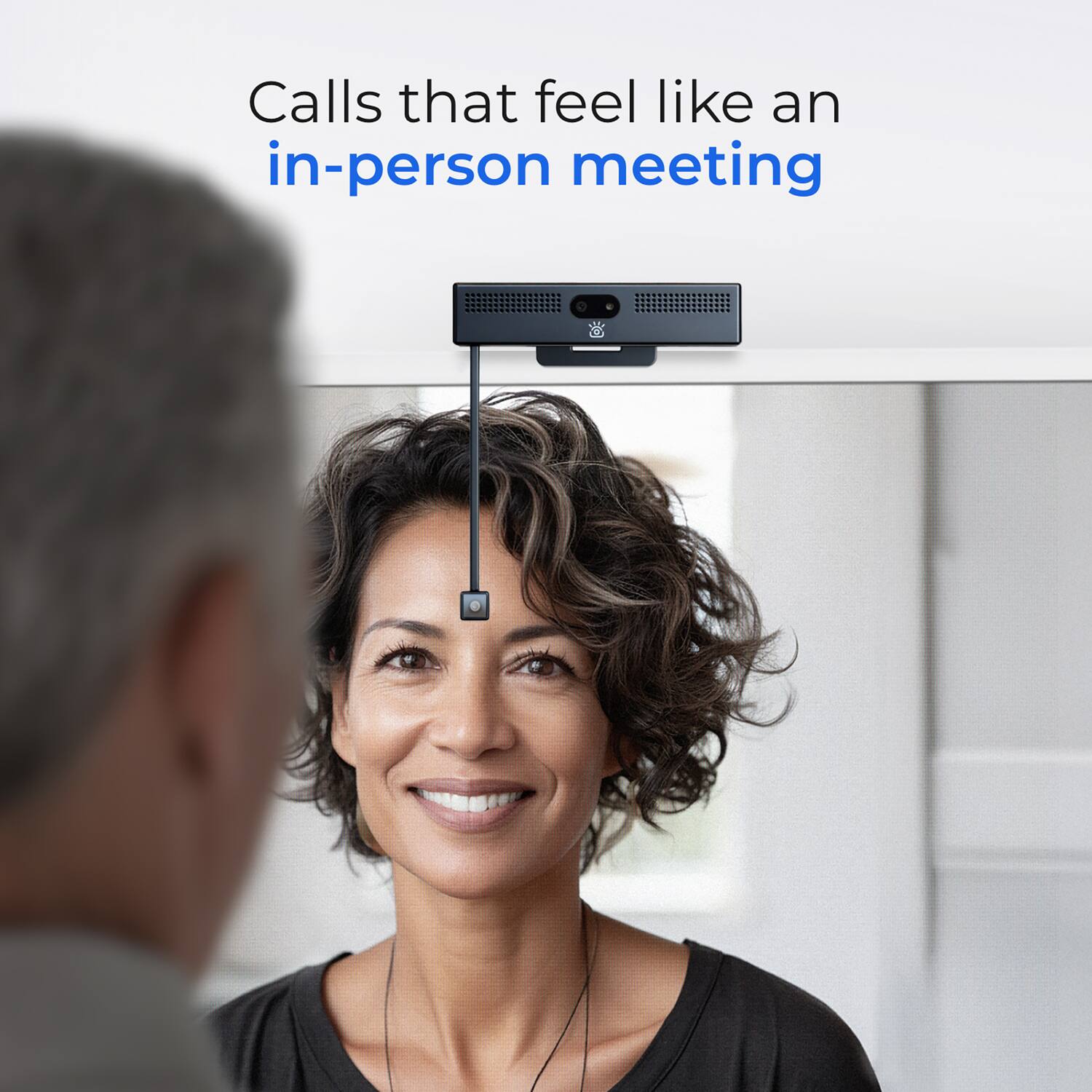 Calls that feel like an in-person meeting